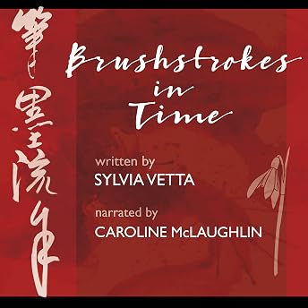 Brushstrokes in Time Audiobook by Sylvia Vetta episode artwork