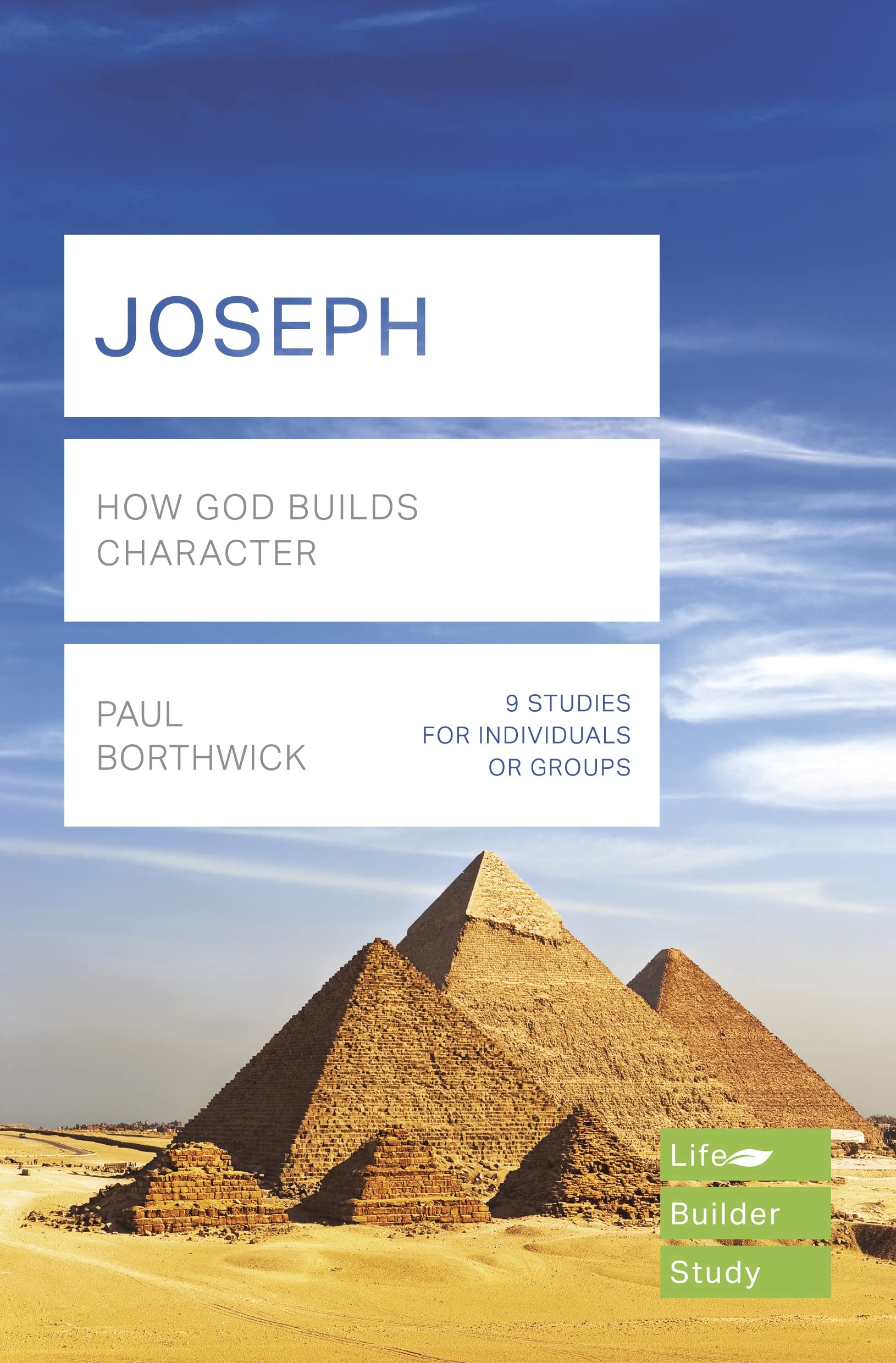 Joseph (Lifebuilder Study Guides): How God Builds Character (Lifebuilder Bible Study Guides)