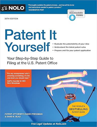 Patent It Yourself: Your Step-by-Step Guide to Filing at the U.S. Patent Office