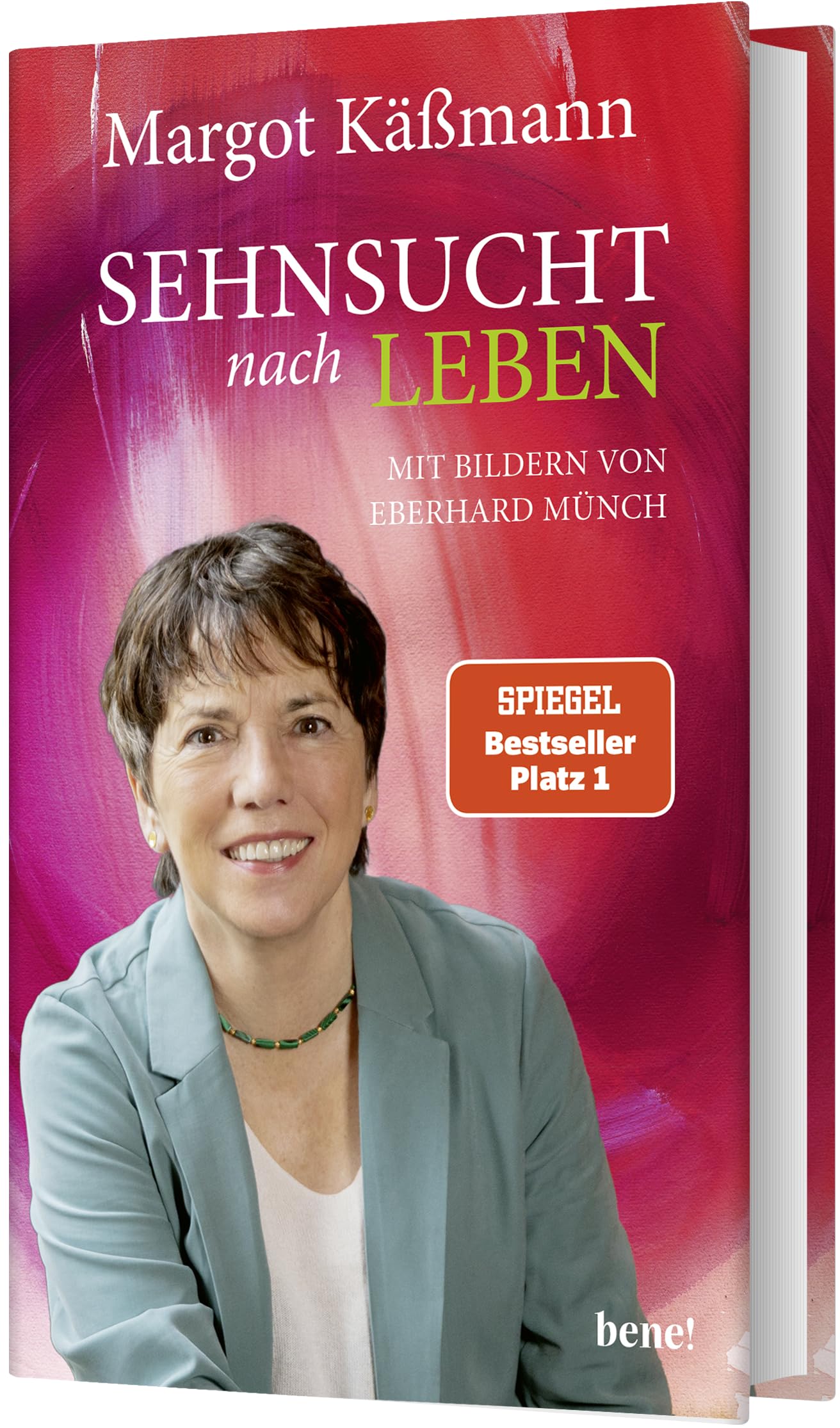 Sehnsucht nach Leben: Mit Bildern von Eberhard Münch | Neuausgabe des Klassikers der beliebten Theologin und Bestseller-Autorin Margot Käßmann