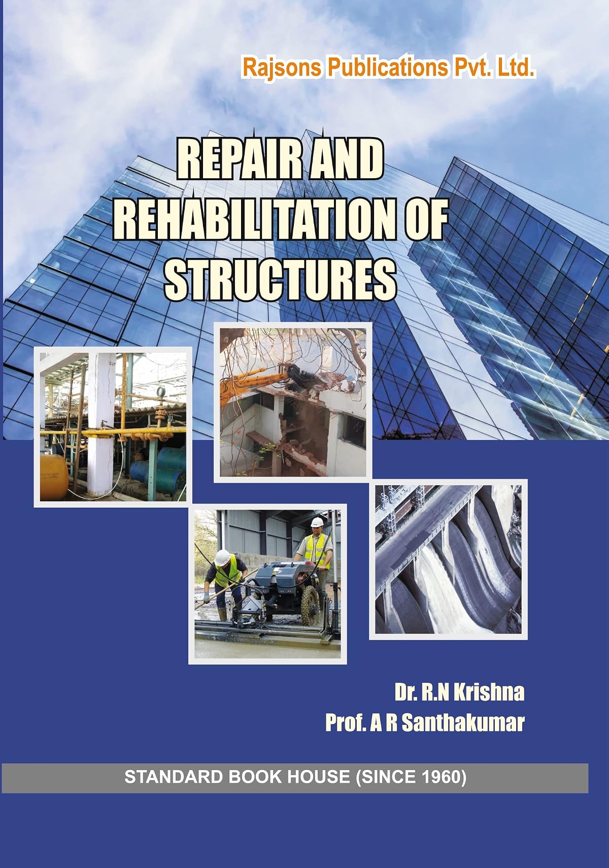 Repair and Rehabilitation of Structures