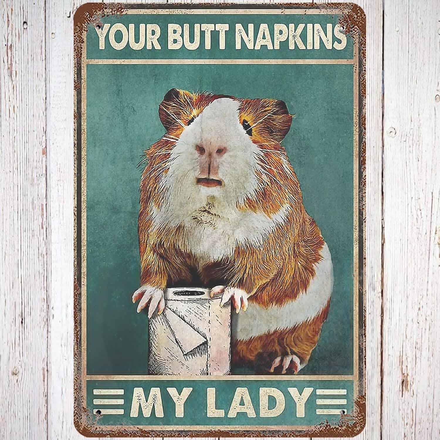 Liantsh 11 Metal Tin Sign 8X12 Vintage Your Butt Napkins, My Lady, Wall Decor Funny Guinea Pigs Decorations Poster Art For Home Living Room Bedroom Garden Garage Office Cafe Bar Pub
