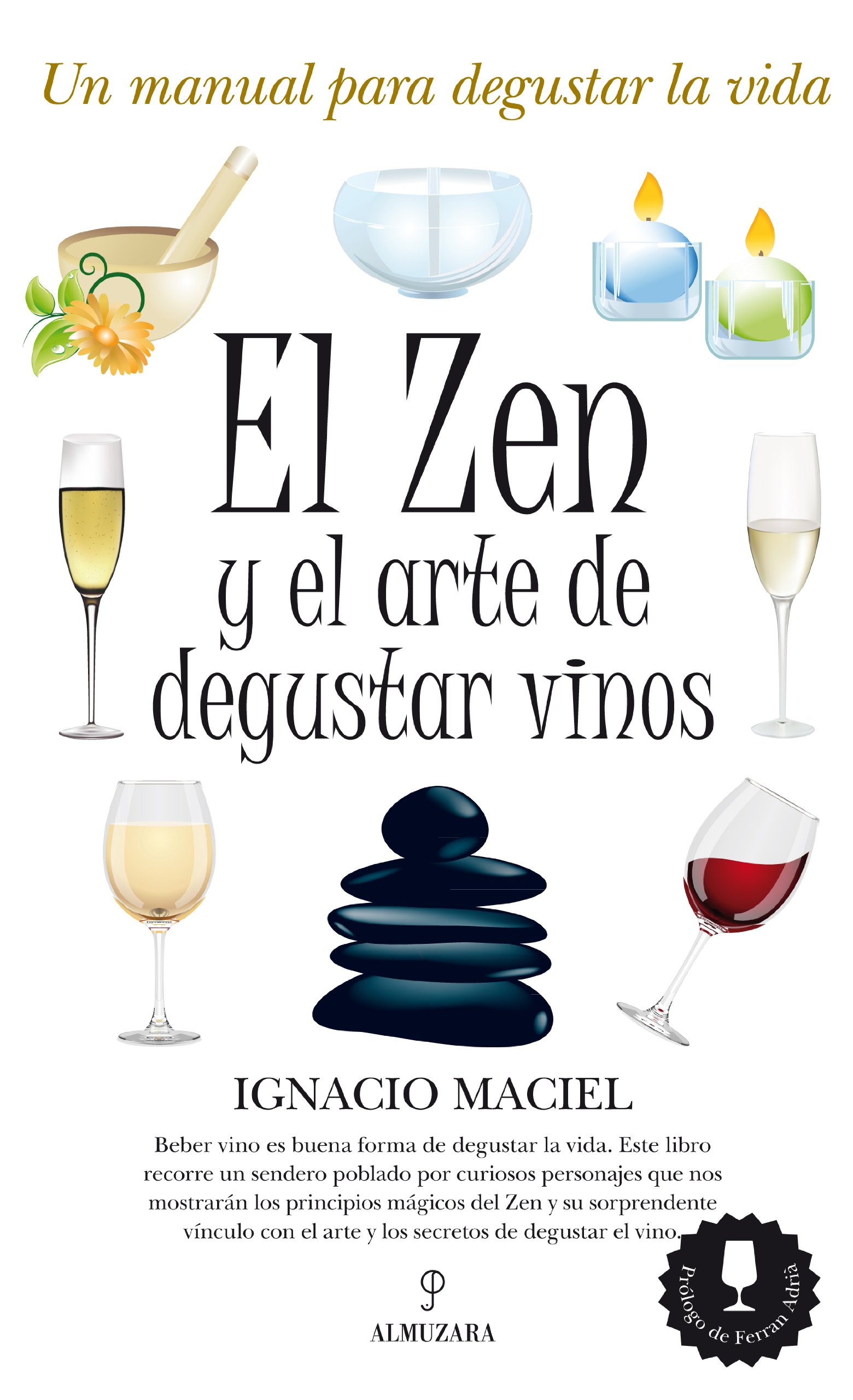El Zen y el arte de degustar vinos (Gastronomía)
