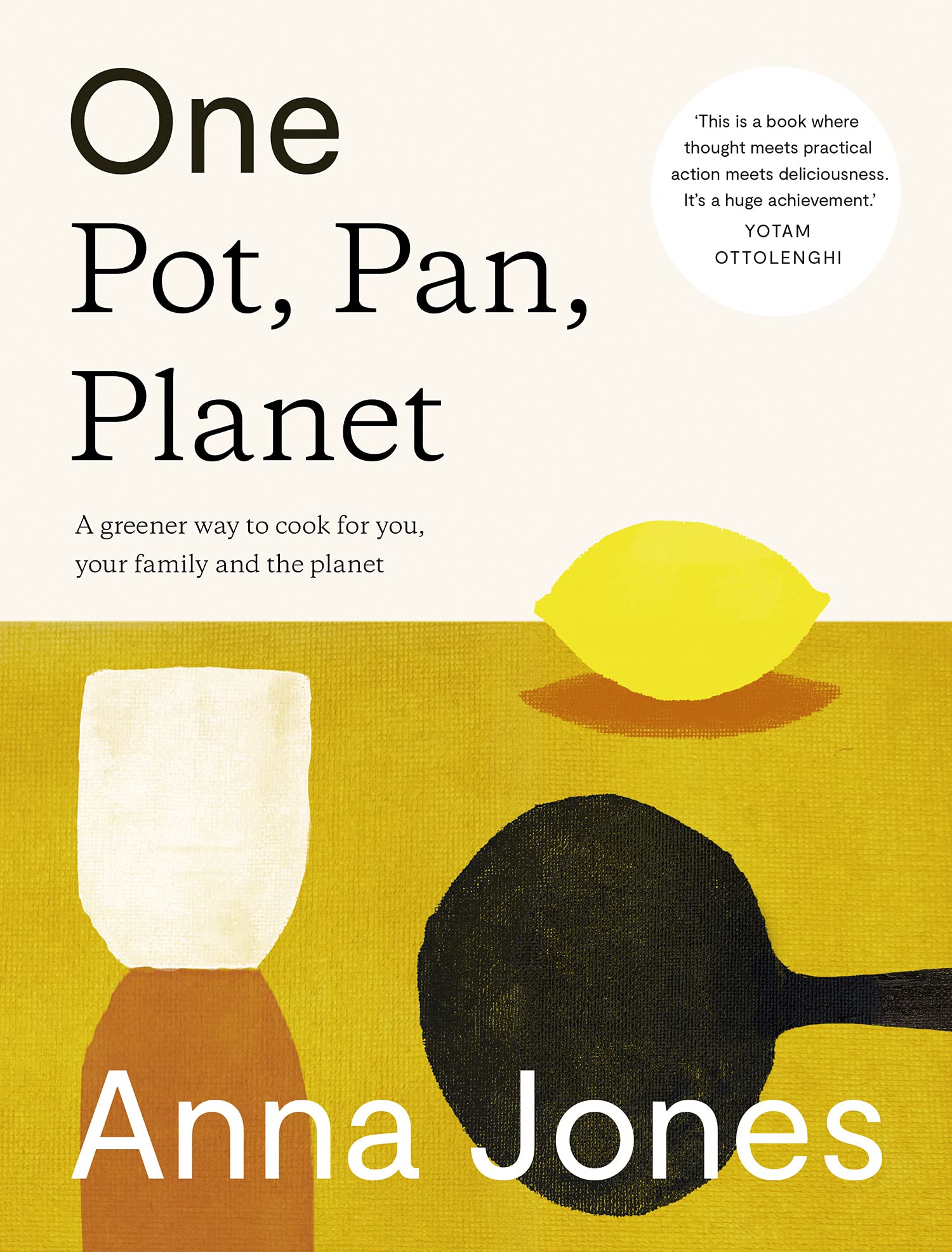 One: Pot, Pan, Planet: by Anna Jones