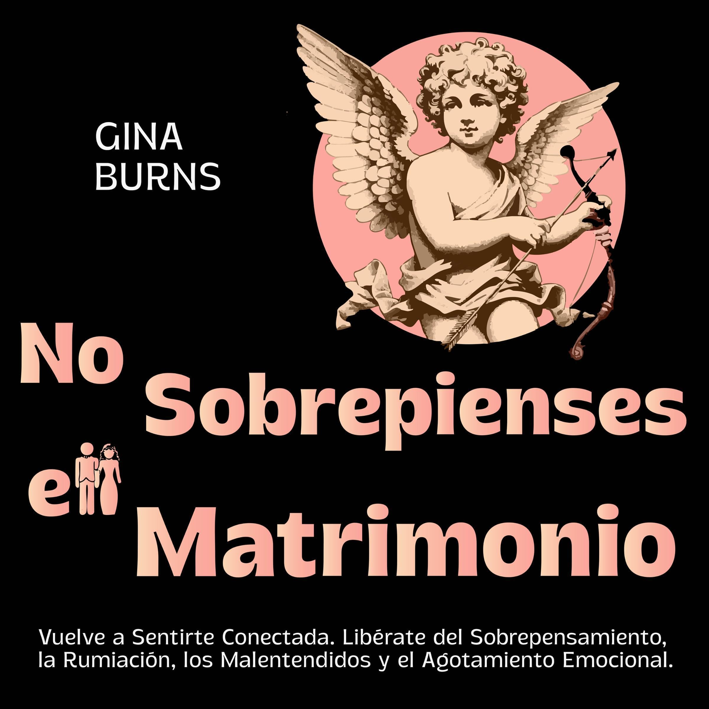 No Sobrepienses el Matrimonio