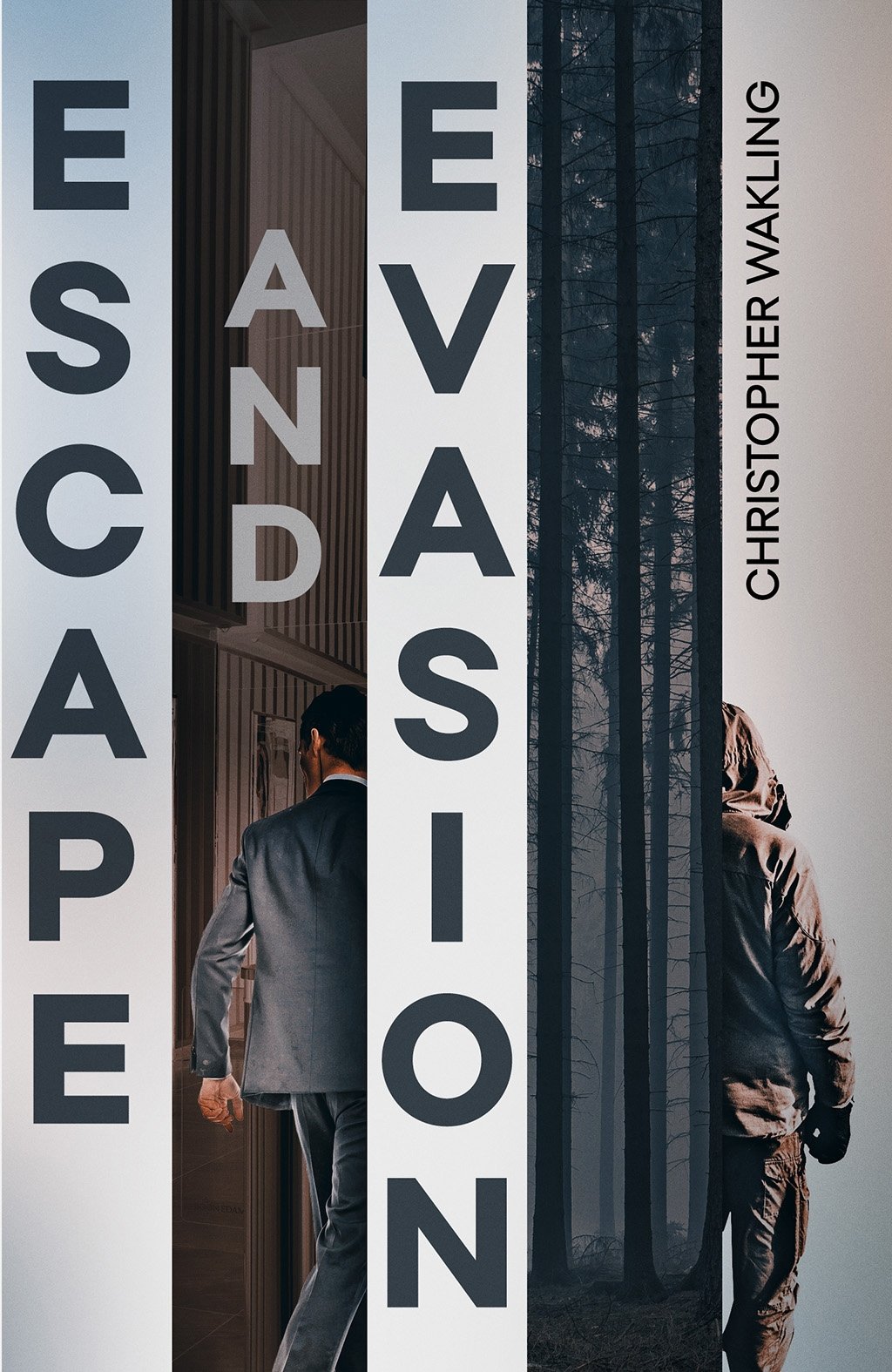 Escape and Evasion By Christopher Wakling