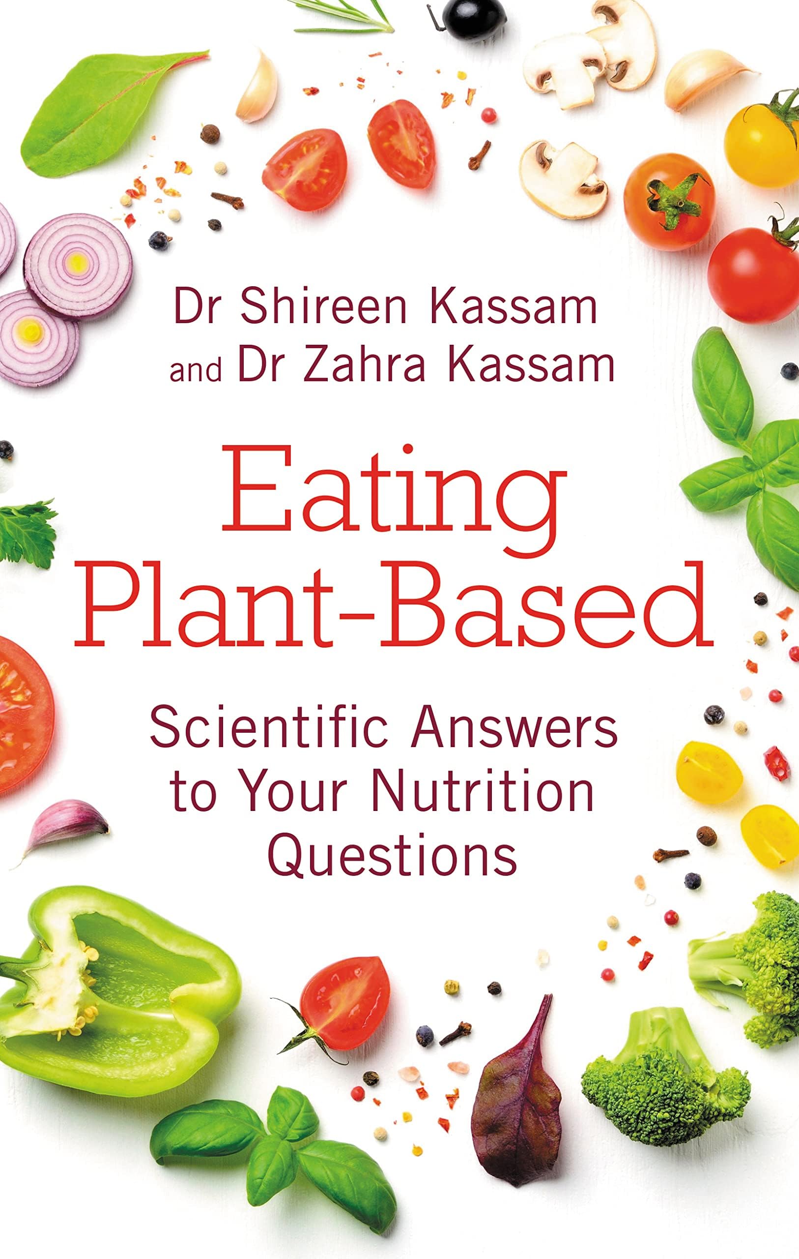Hammersmith Health Books Eating Plant-Based: Scientific Answers to Your Nutrition Questions