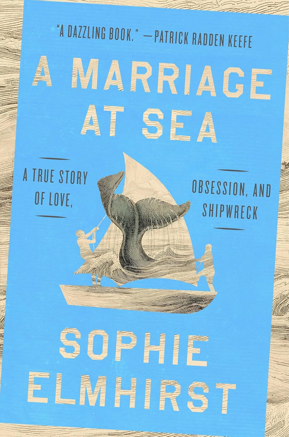 A Marriage at Sea A True Story of Love, Obsession, and Shipwreck