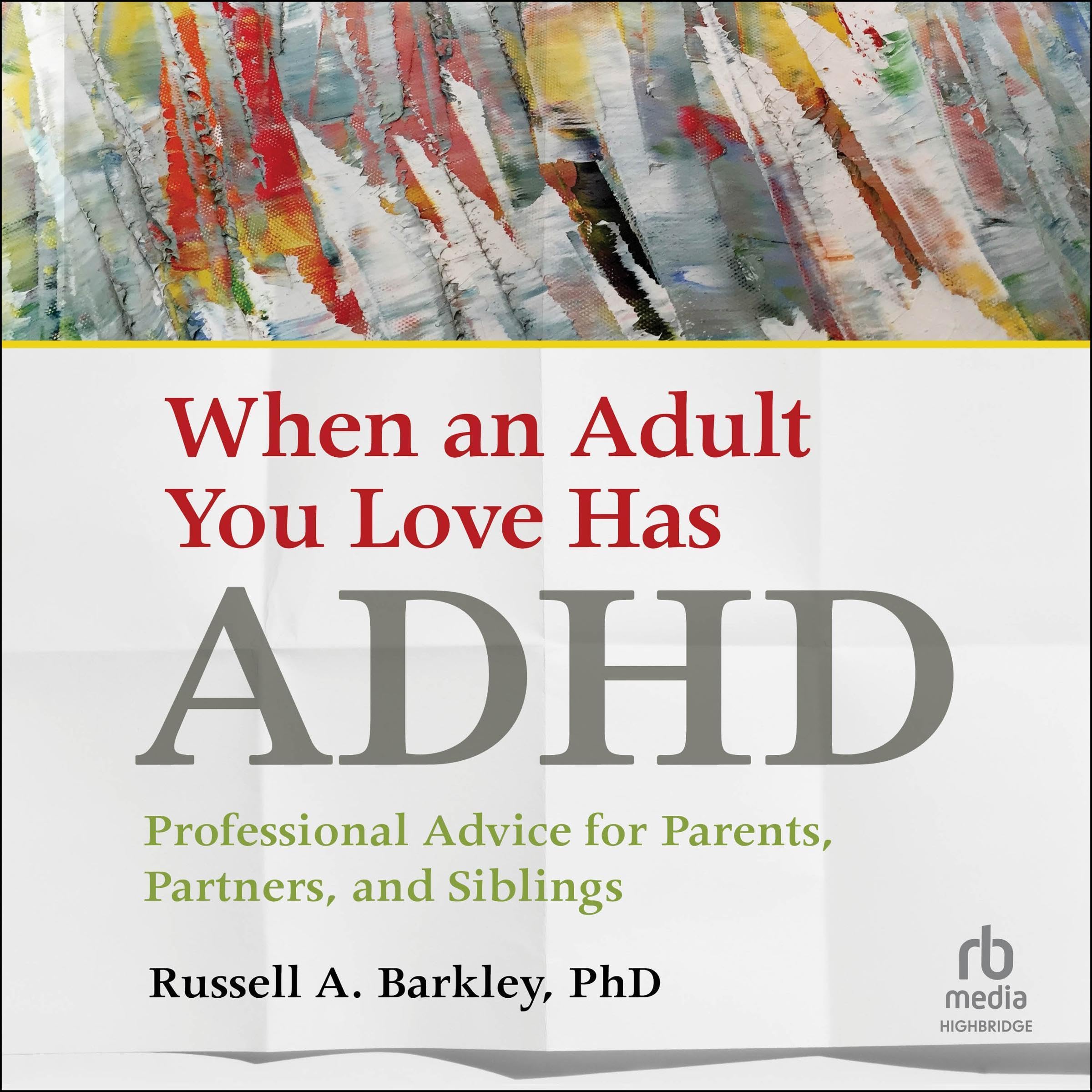 When an Adult You Love Has ADHD