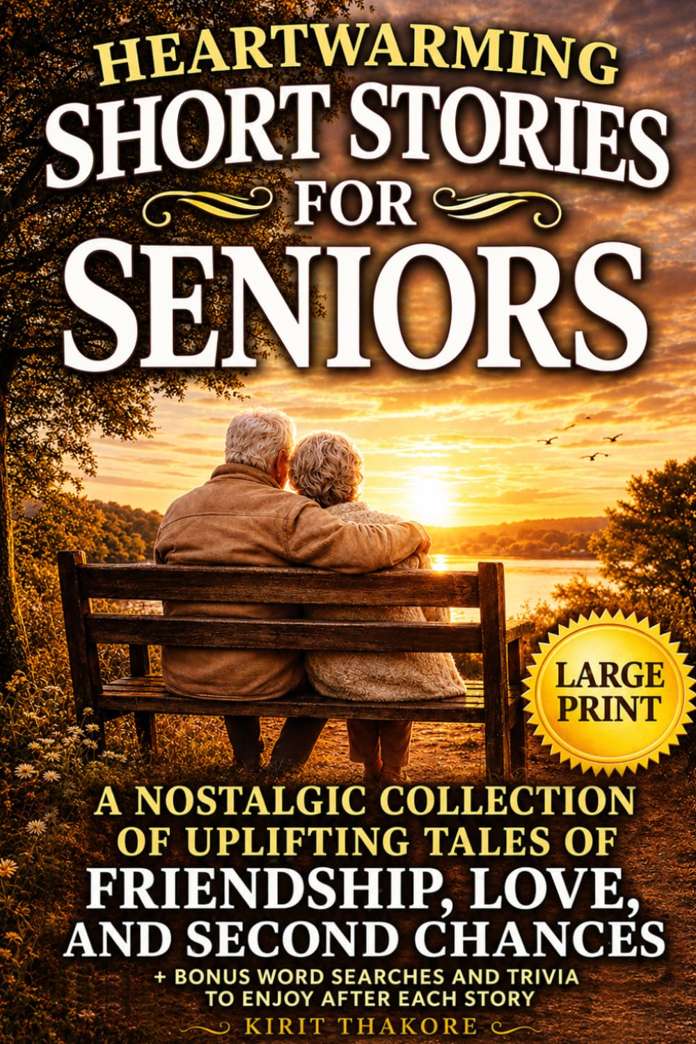 Heartwarming Short Stories for Seniors: Large Print Nostalgic Tales from the 50s to the 90s with Trivia | Uplifting Stories to Celebrate Love, Friendship, Second Chances from the Good Ol' Days