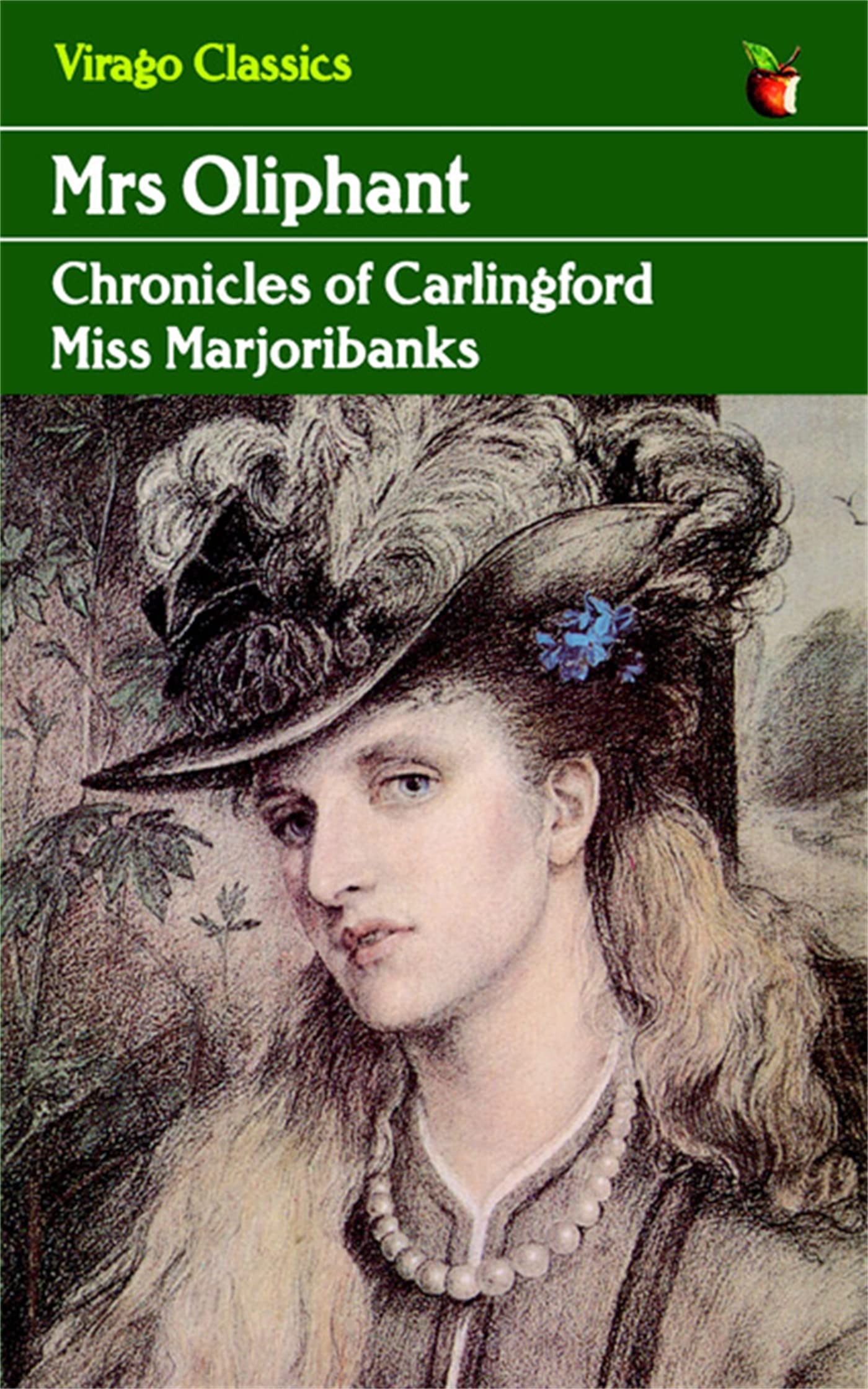 Miss Marjoribanks (Chronicles of Carlingford) (Virago Modern Classics)