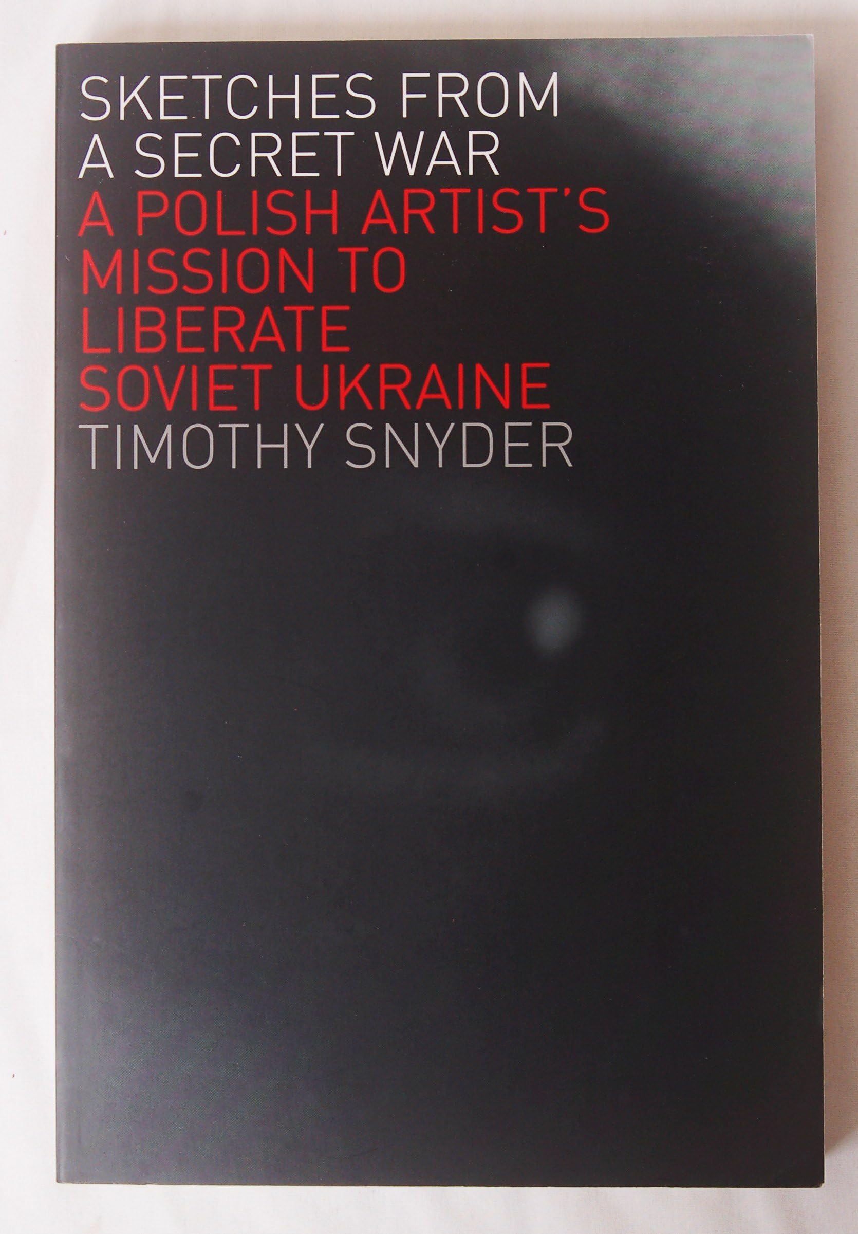 Sketches from a Secret War: A Polish Artist’s Mission to Liberate Soviet Ukraine