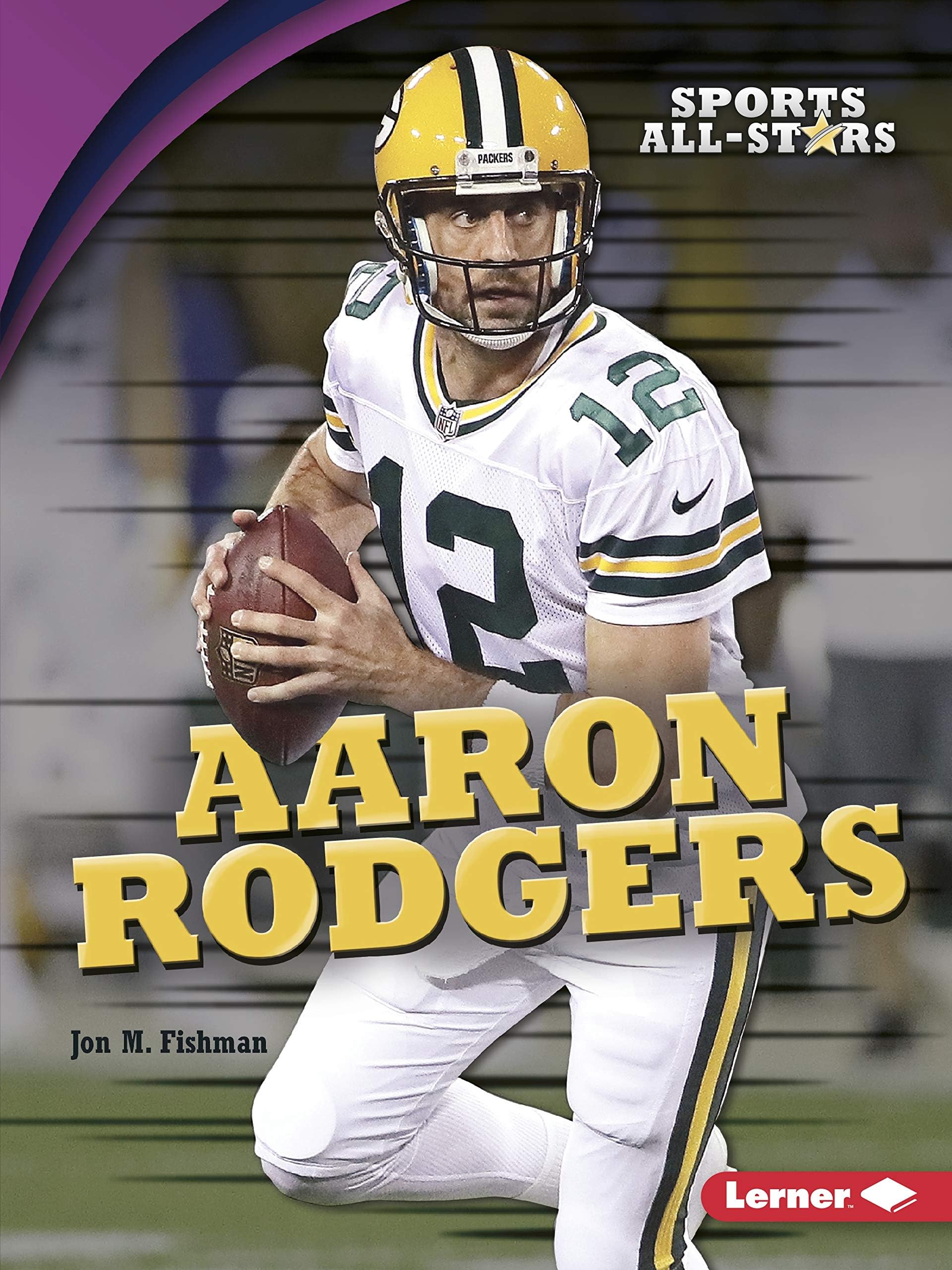 Aaron Rodgers: Sports All-Stars (Lerner ™ Sports)
