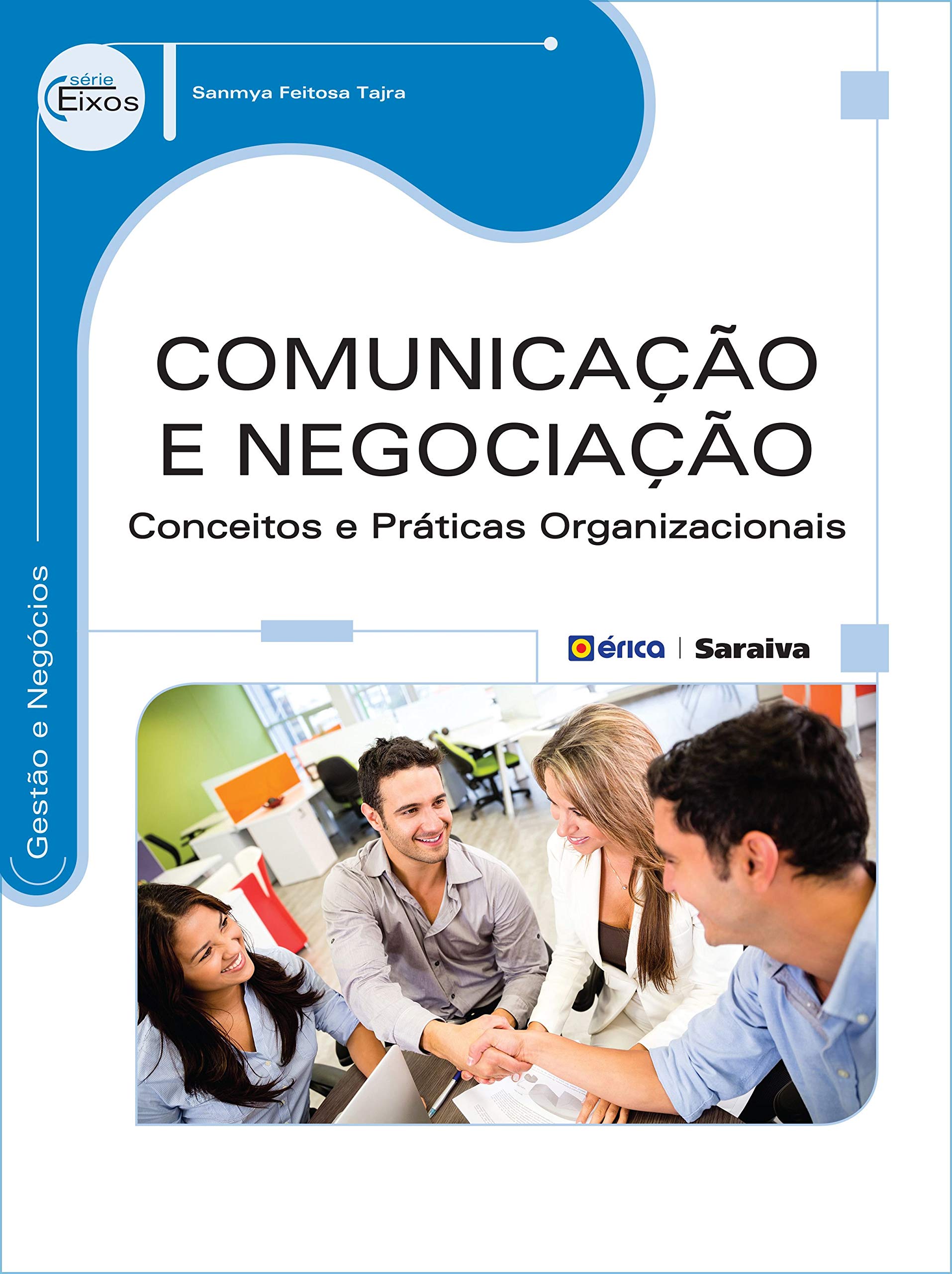 Comunicação e negociação: Conceitos e práticas organizacionais