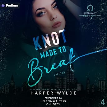 Knot Made to Break: Part Two Audiobook by Harper Wylde episode artwork