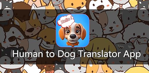 Human to Dog Translator App