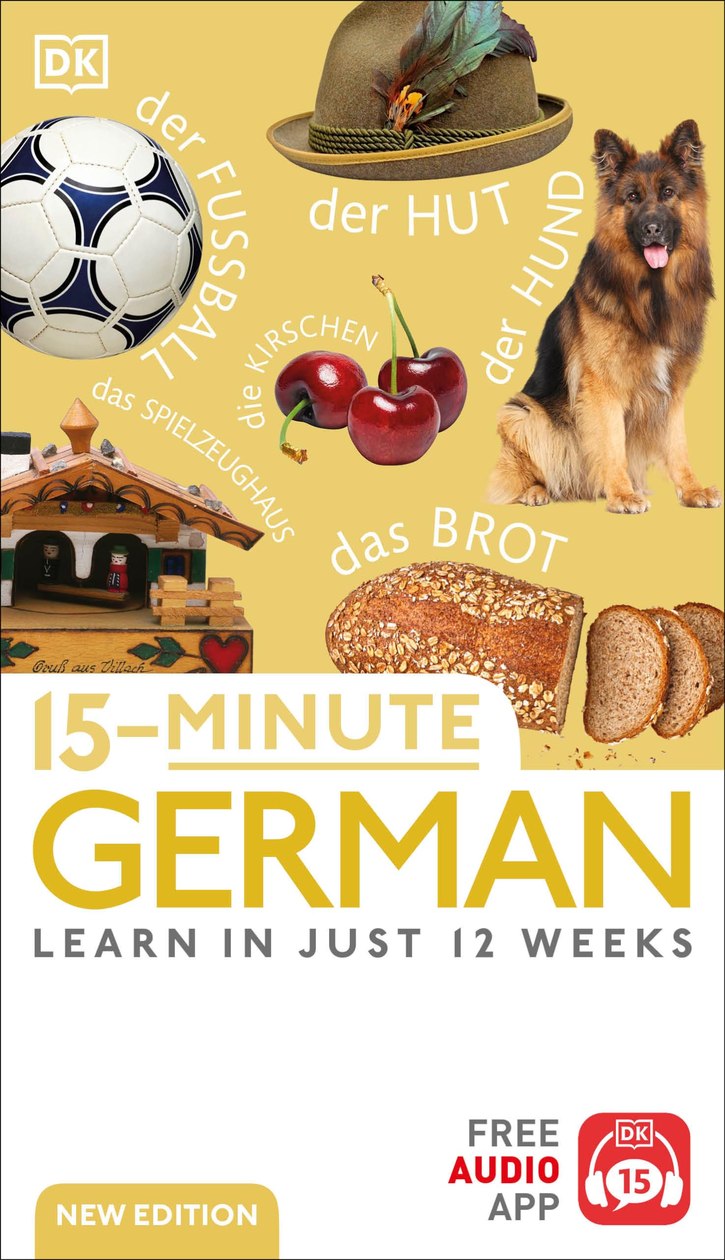15-Minute German: Learn in Just 12 Weeks (DK 15-Minute Language Learning)