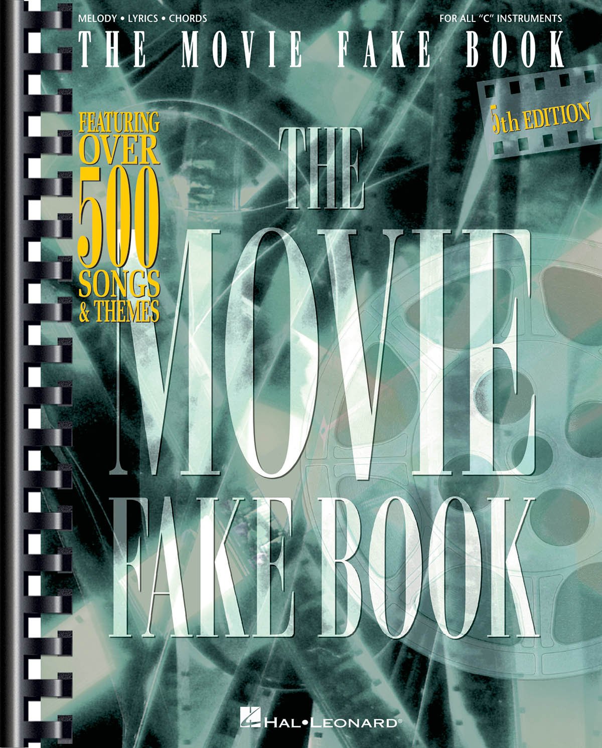 The Movie Fake Book: Includes over 450 Songs & Themes