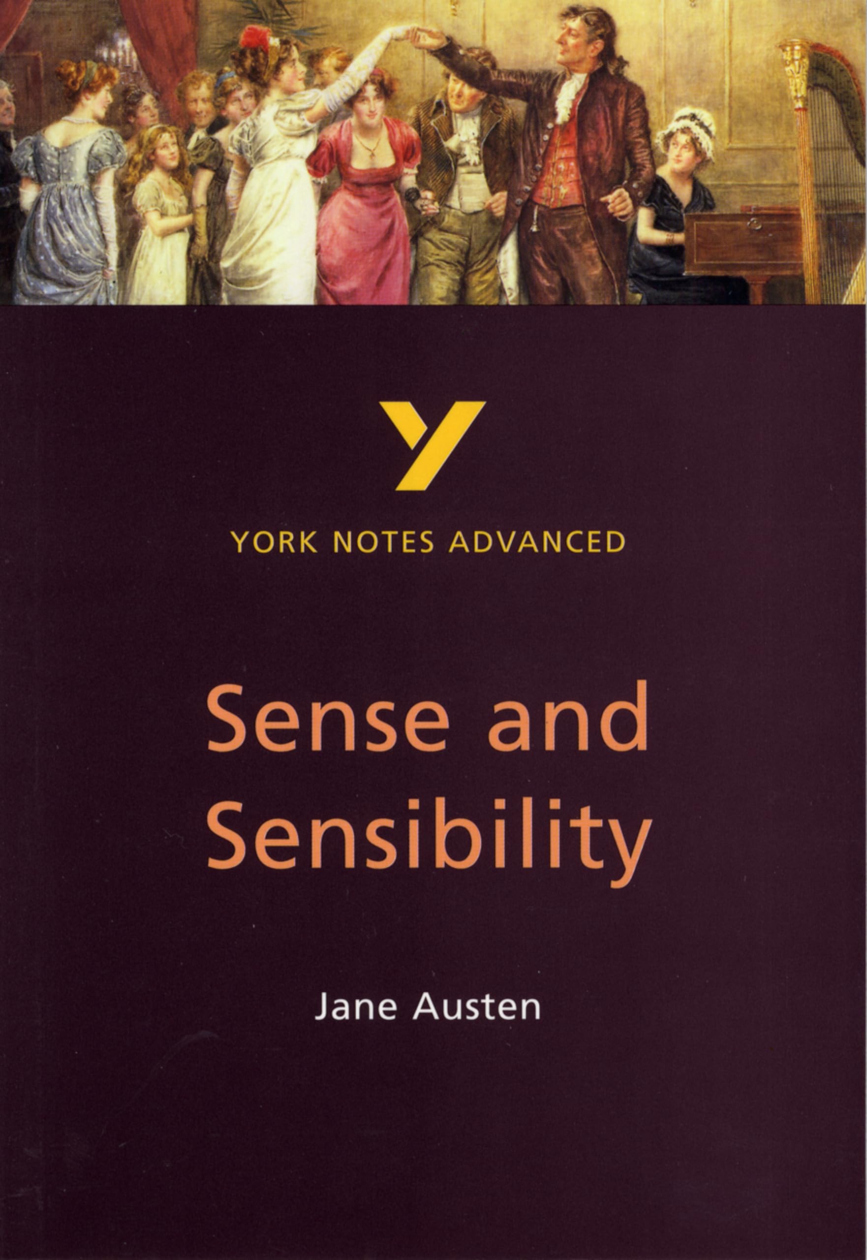 Sense and Sensibility (York Notes Advanced) English Literature Study Guide - for 2026, 2027 exams : York Notes Series