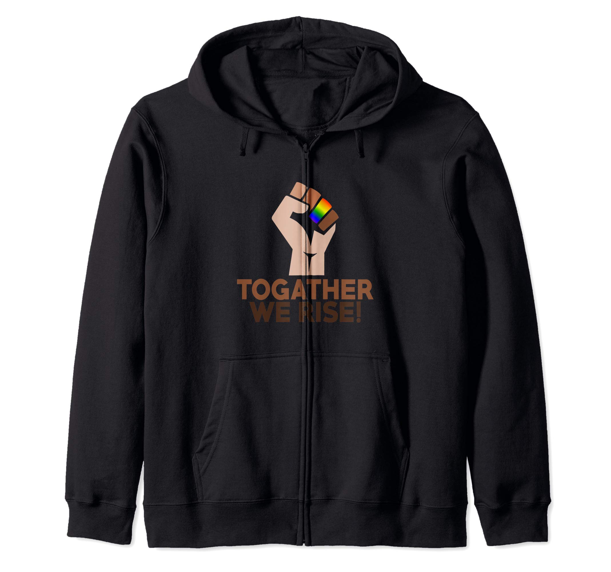 TOGATHER WE RISE Zip Hoodie