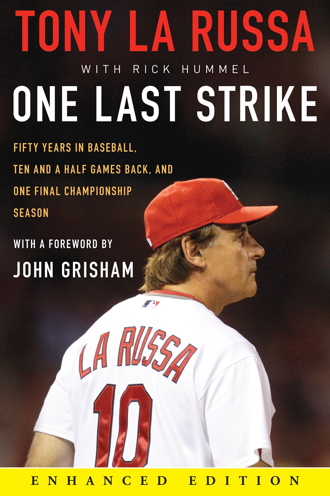 One Last Strike (Enhanced Edition): Fifty Years in Baseball, Ten and a Half Games Back, and One Final Championship Season – A NYT Bestseller St. Louis Cardinals MLB Memoir