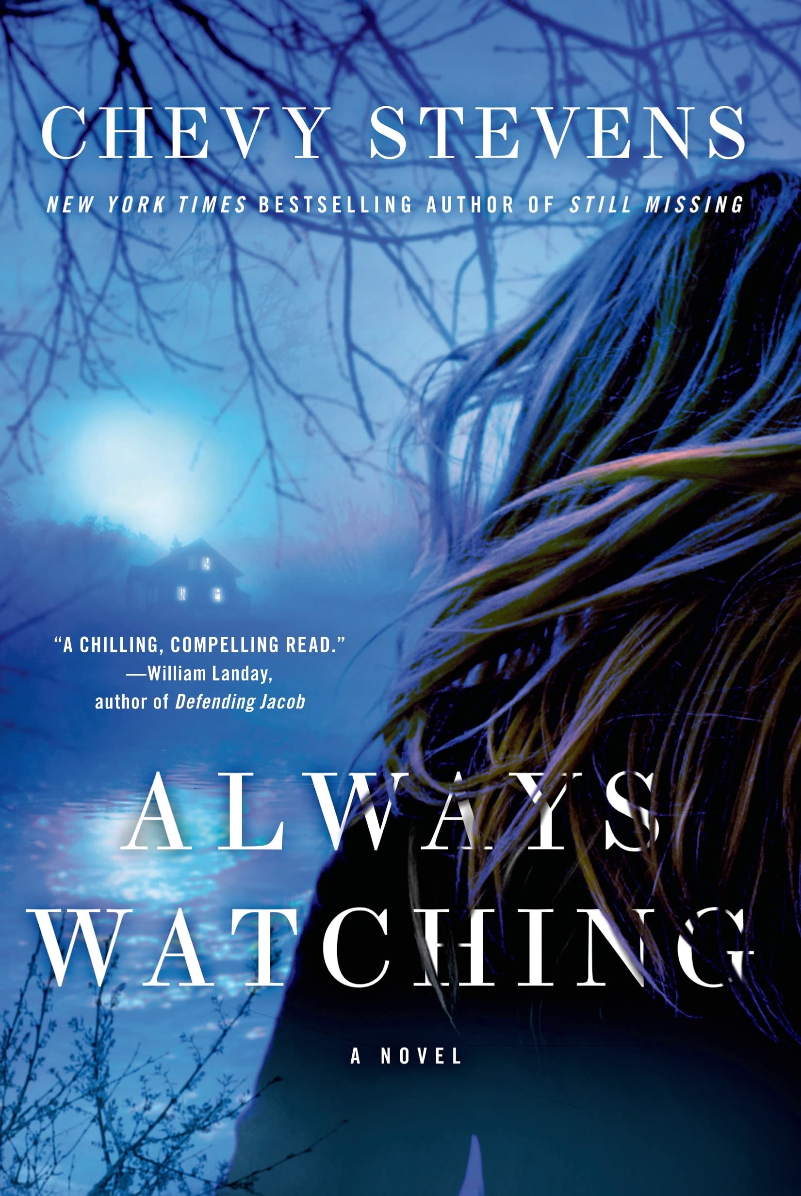 Always Watching: A Novel Paperback – May 6, 2014