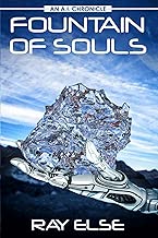 Fountain of Souls (The A.I. Chronicles) - coolthings.us