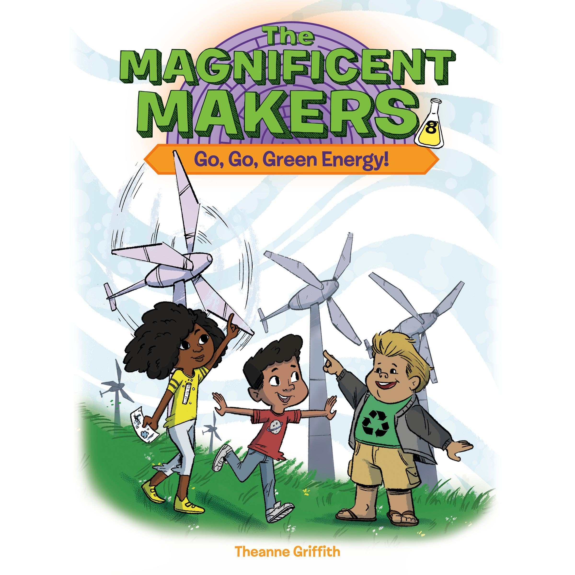 Cover art for The Magnificent Makers #8: Go, Go, Green Energy!
