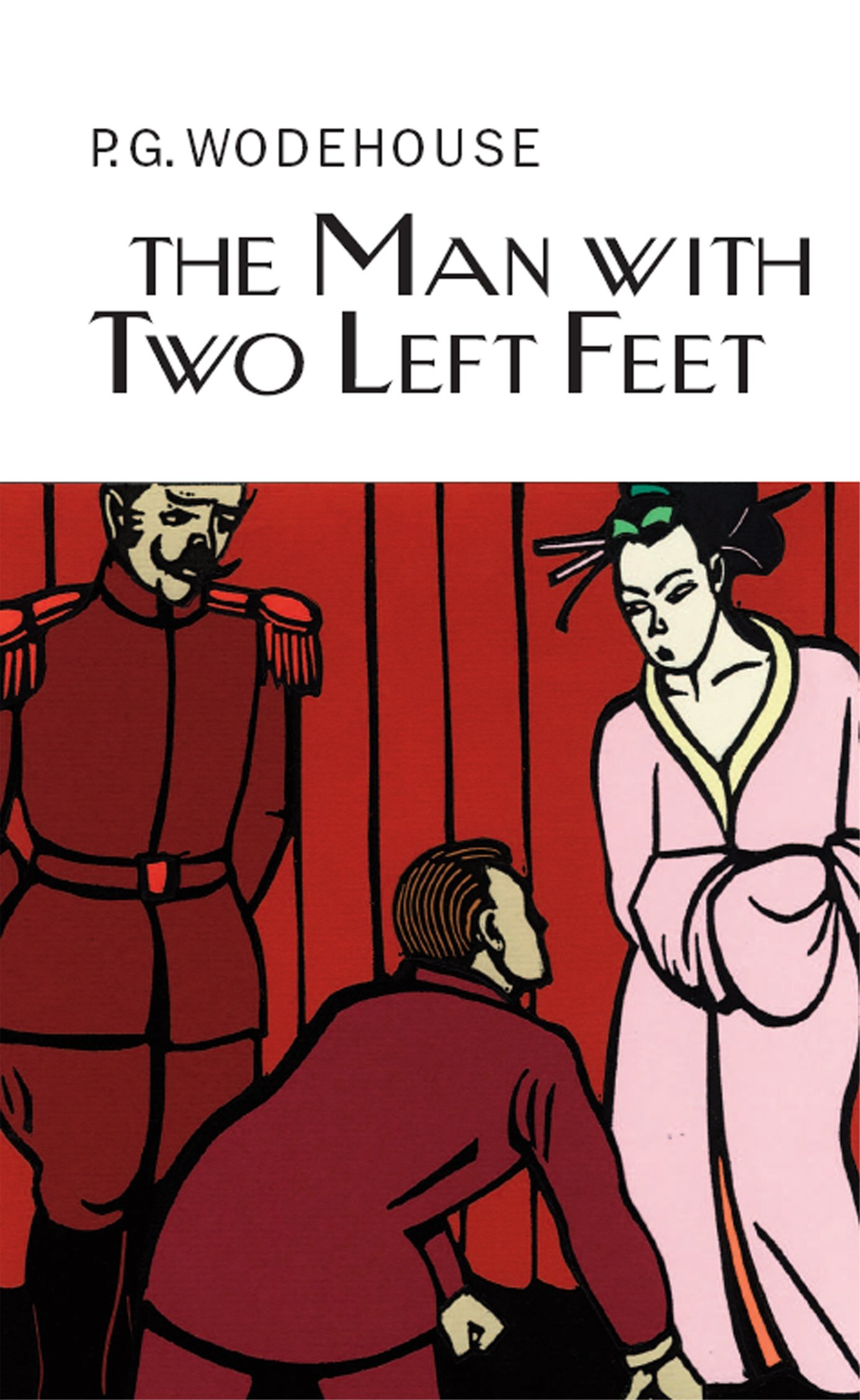 The Man With Two Left Feet (Everyman's Library P G WODEHOUSE)