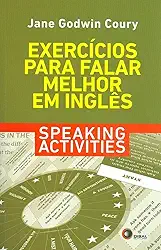 Exercícios para falar melhor em inglês - speaking activities