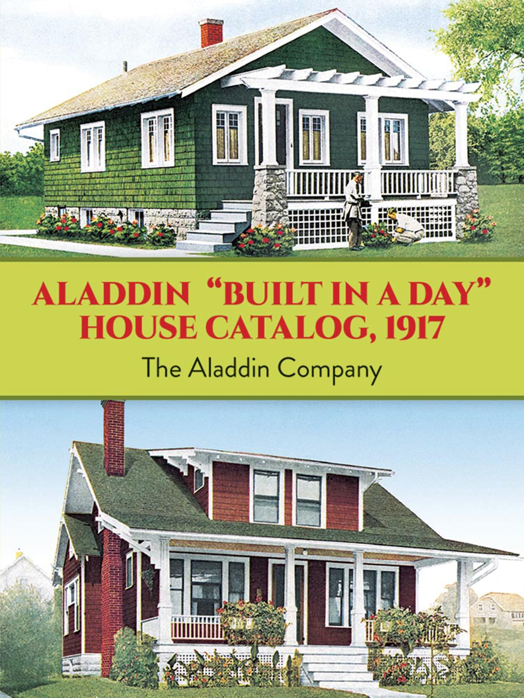 Aladdin "Built in a Day" House Catalog, 1917 (Dover Architecture