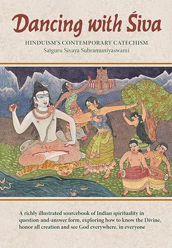 Dancing with Siva: Hinduism's Contemporary Catechism (Master Course Trilogy Book 1) (English Edition)