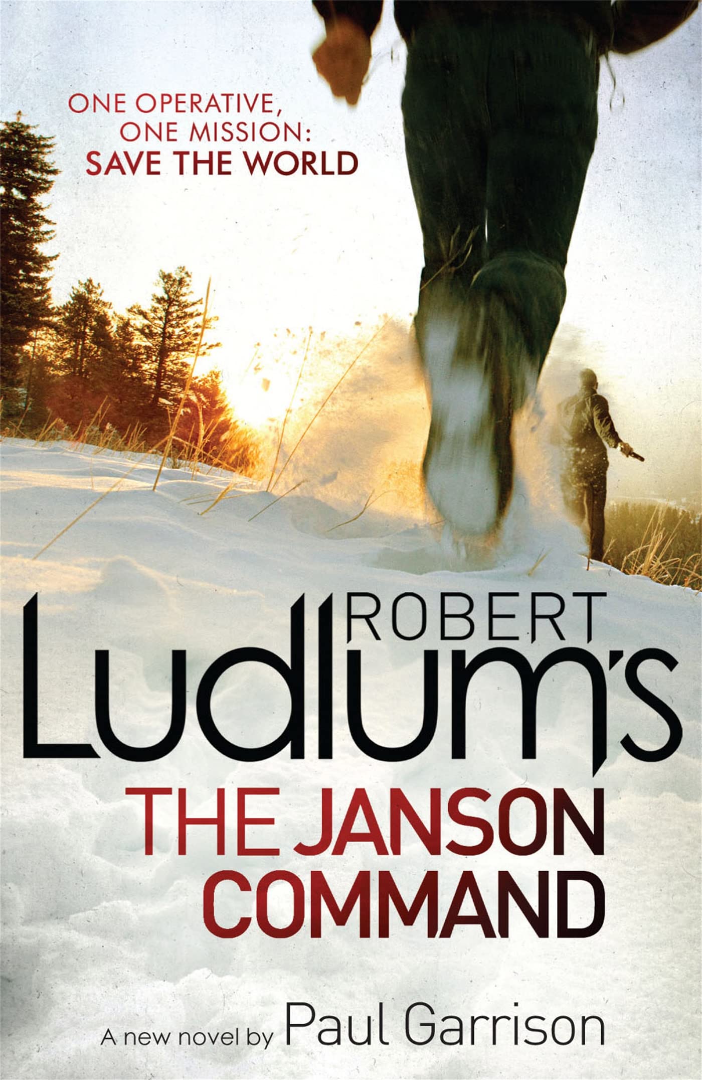 Robert Ludlum's The Janson Command (Paul Janson 1) By Robert Ludlum, Paul Garri