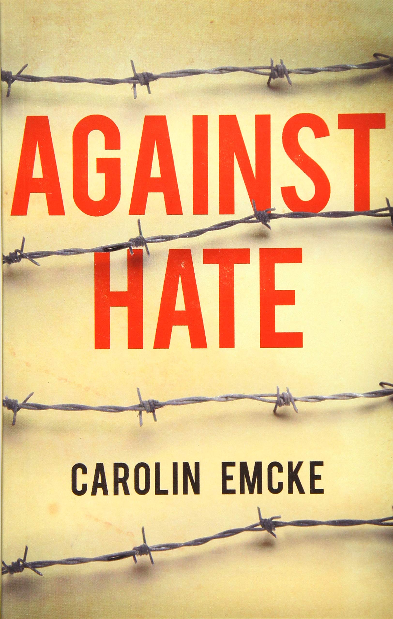Against Hate by Carolin Emcke PAPERBACK 9781509531967