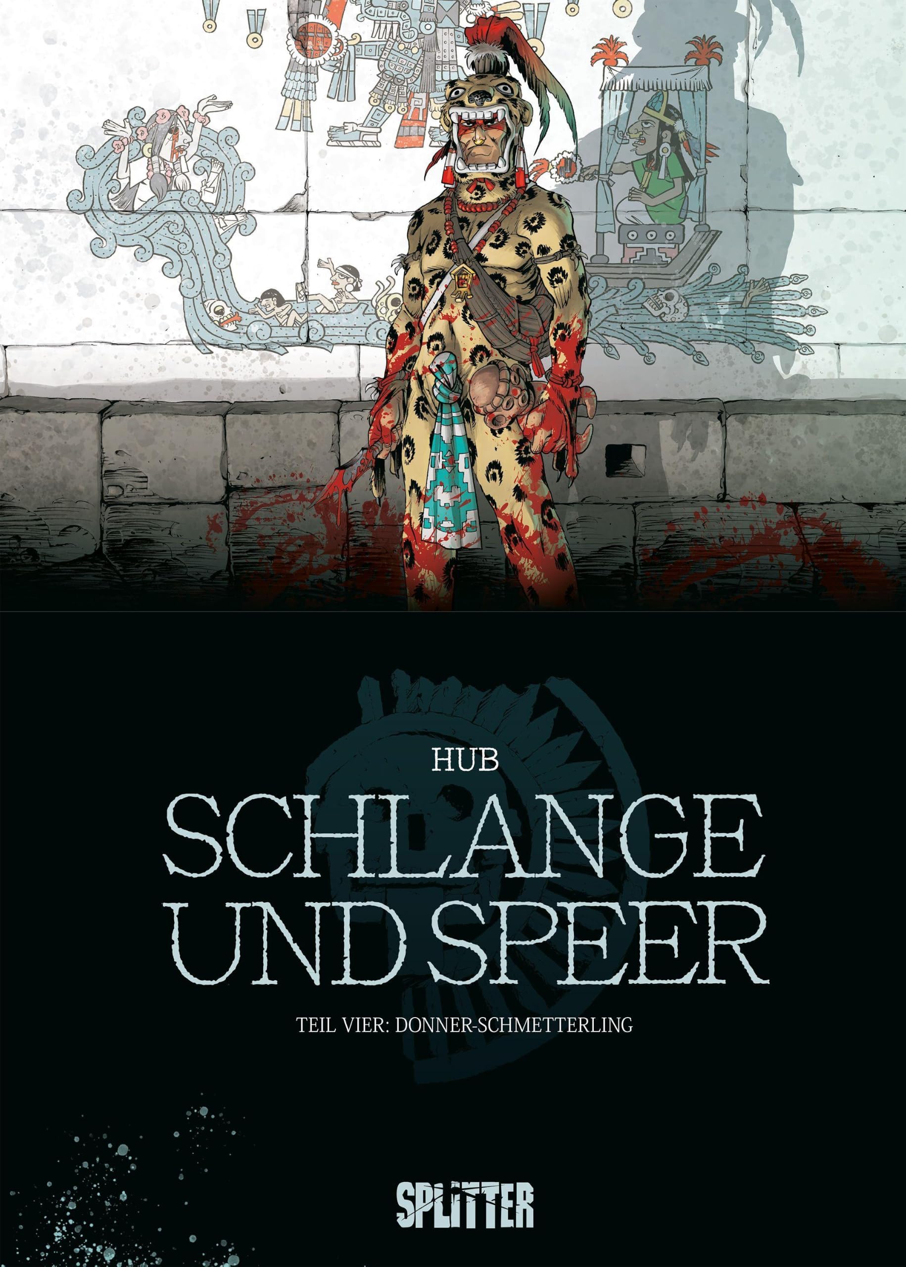 Schlange und Speer. Band 4: Donner-Schmetterling