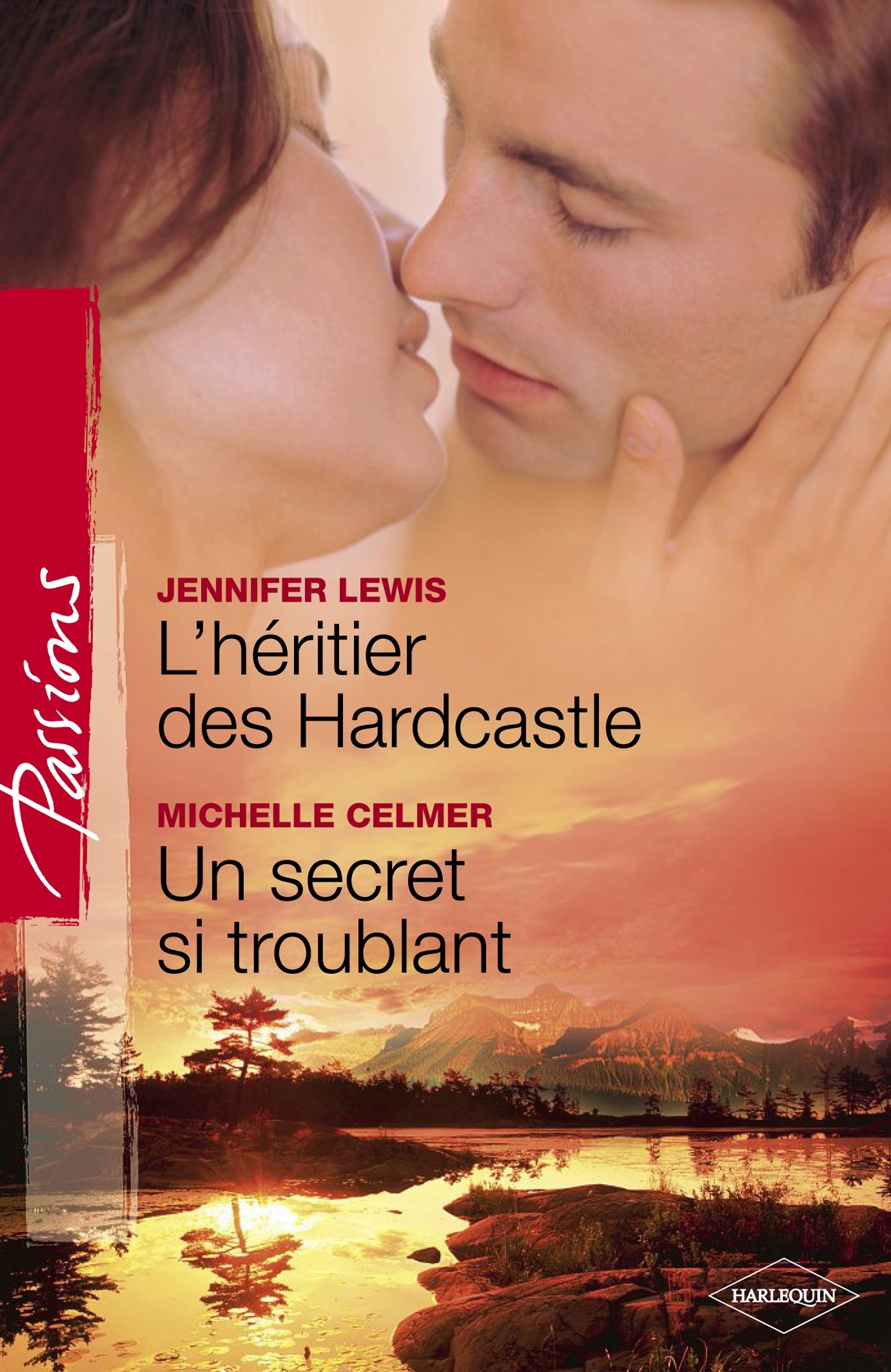 L'héritier des Hardcastle - Un secret si troublant (Harlequin Passions) (French Edition)