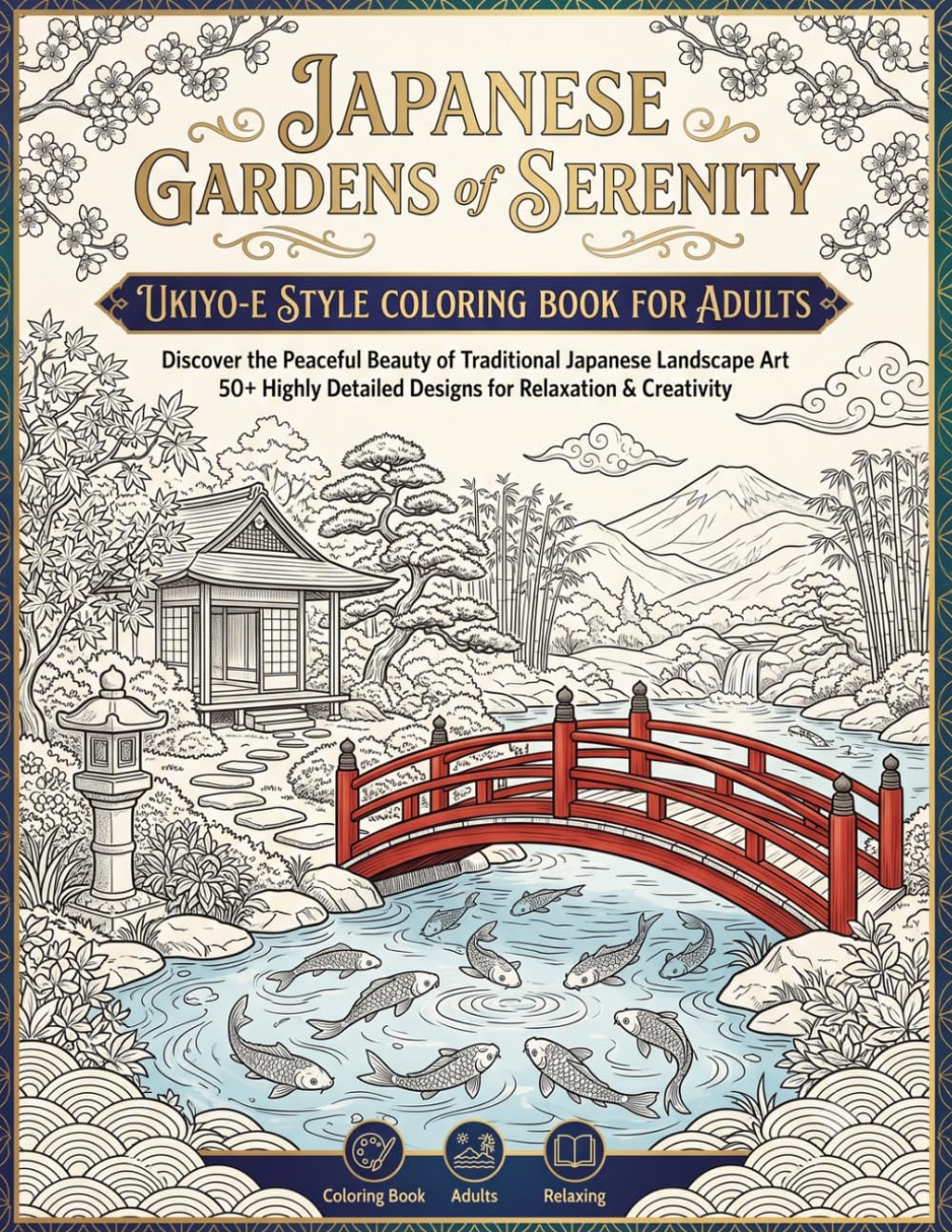 Japanese Gardens of Serenity: Ukiyo-e Style Coloring Book for Adults