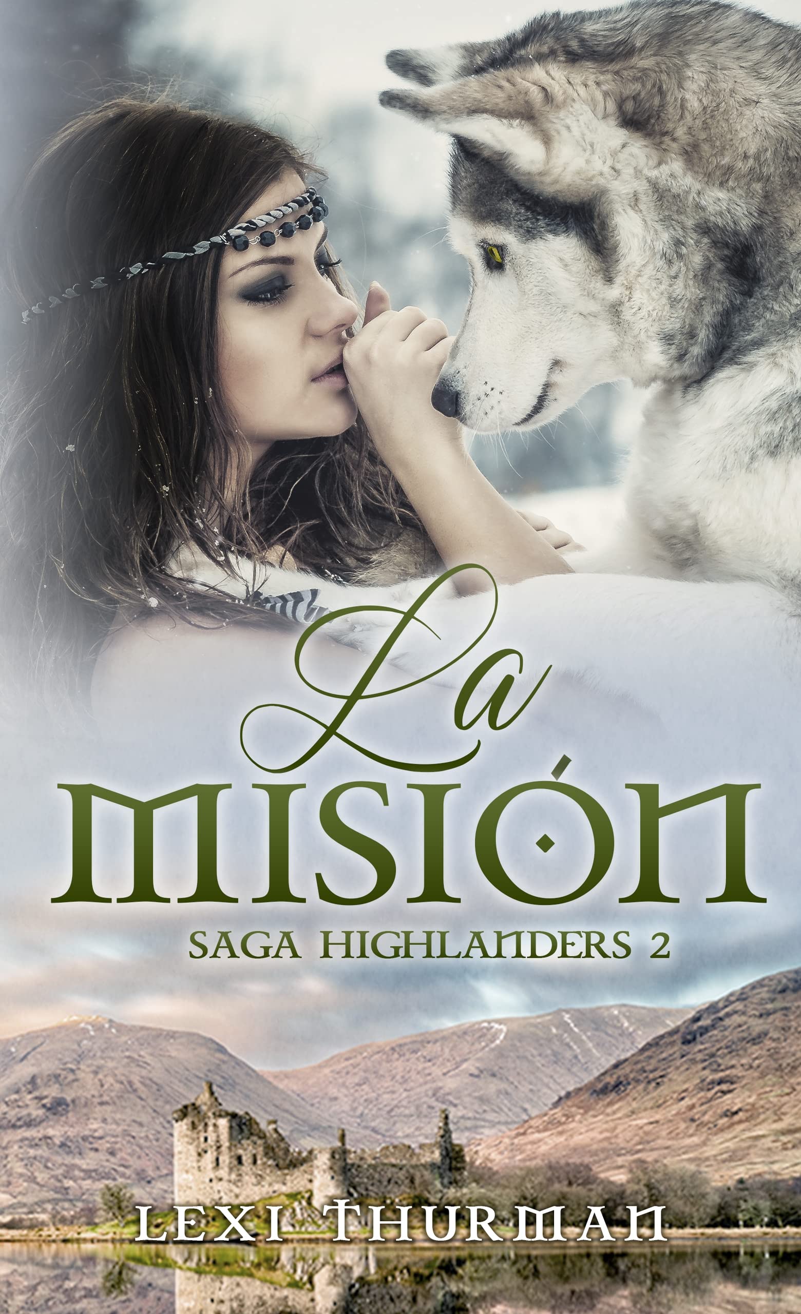La misión (Saga Highlanders 2) (Spanish Edition)