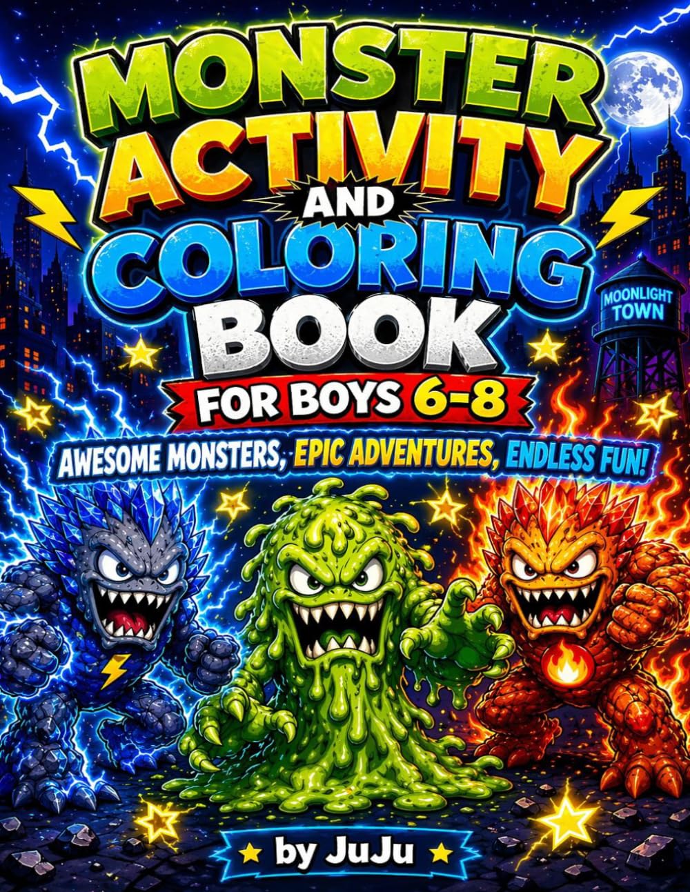 Monster Activity and Coloring book for boys 6-8: Awesome Monsters, Epic Adventures, Endless Fun