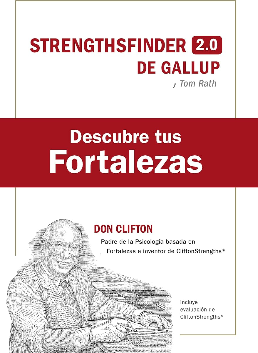 Descubre tus fortalezas + código (Strength Finder 2.0 Spanish Edition)