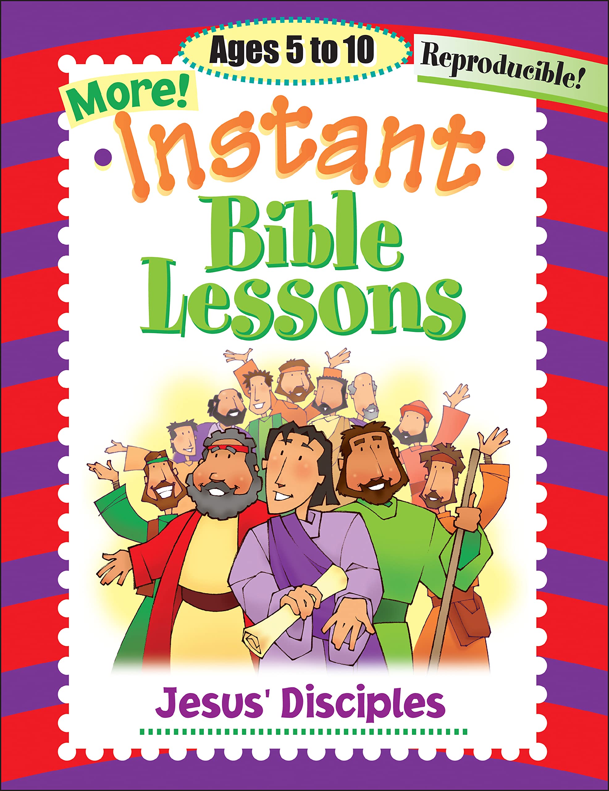 Jesus' Disciples: Ages 5-10 (Instant Bible Lesson)