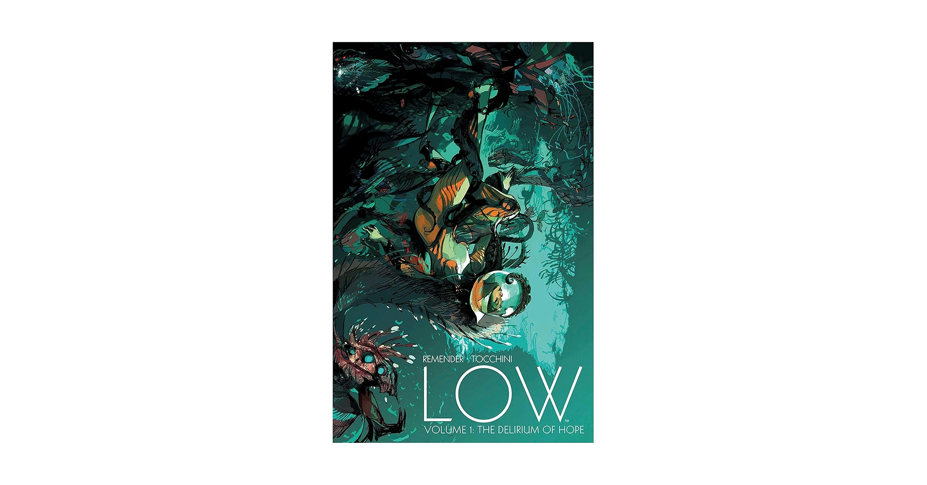 LOW by Rick Remender Volume 1 (洋書) Low: Book One by Rick Remender | Goodreads