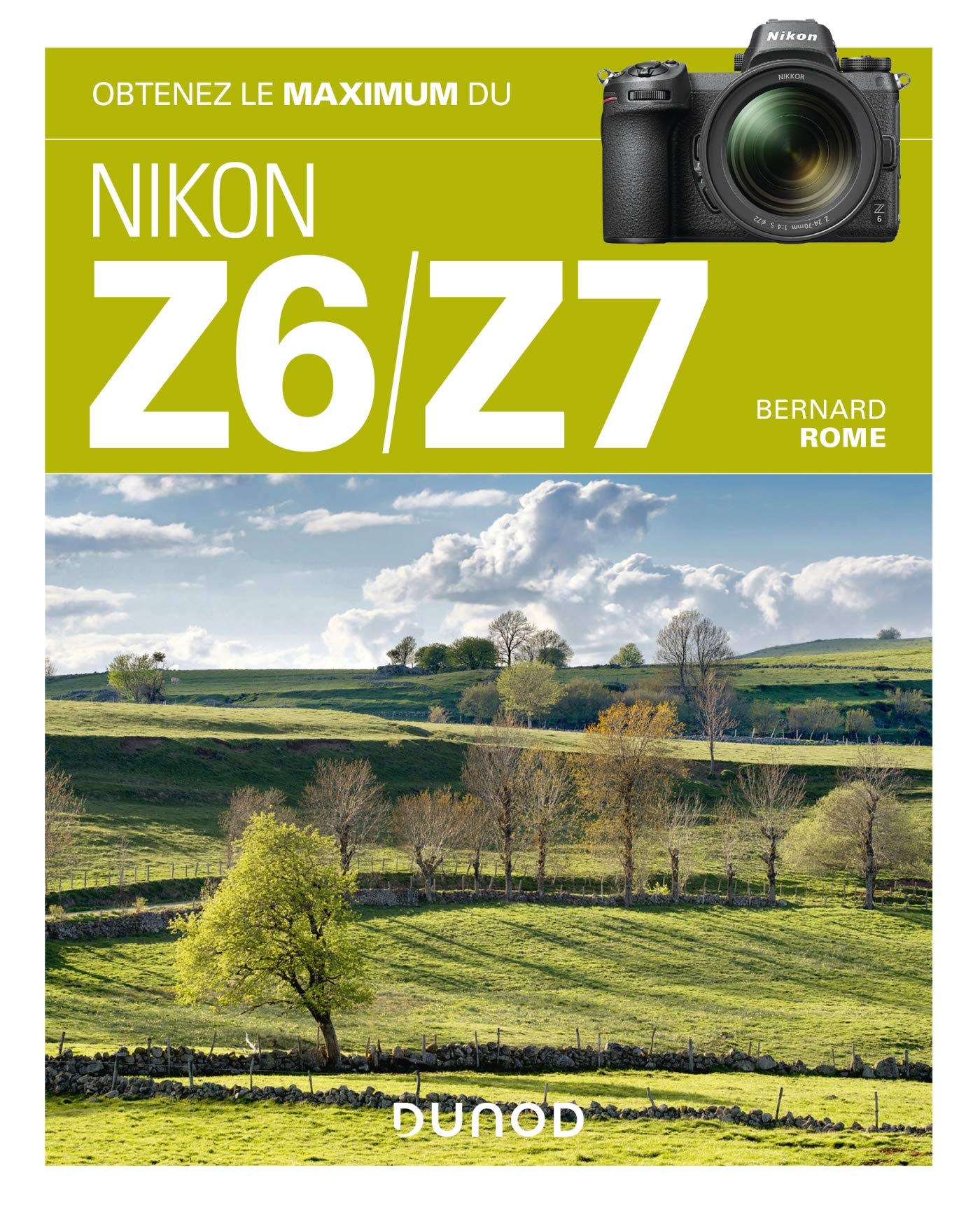 Nikon Z6/Z7 tutoriel photo hybride plein format et manuel d utilisation