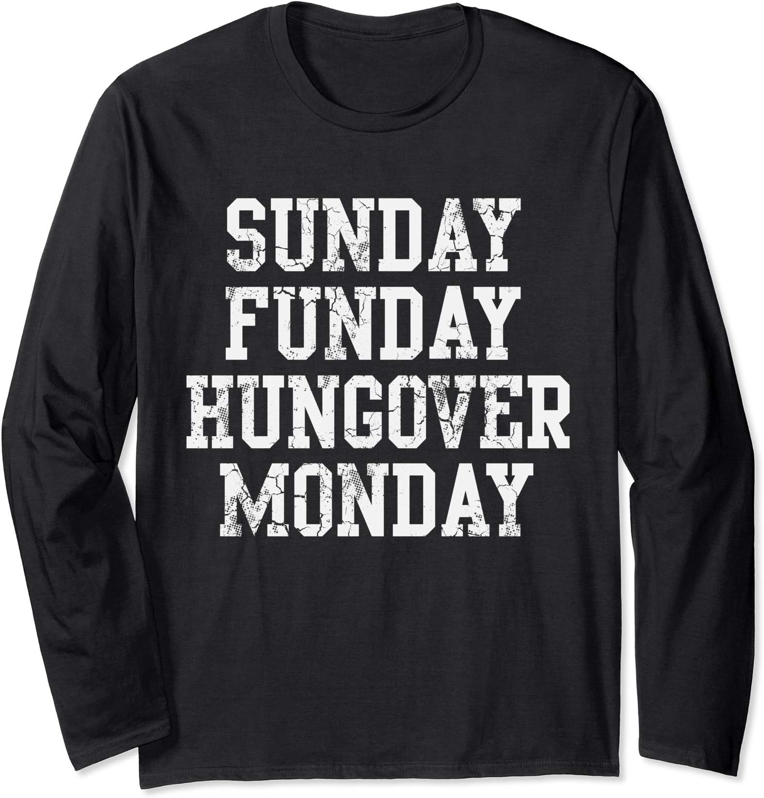 Sunday Funday Hungover Monday Football Men Women Long Sleeve T-Shirt
