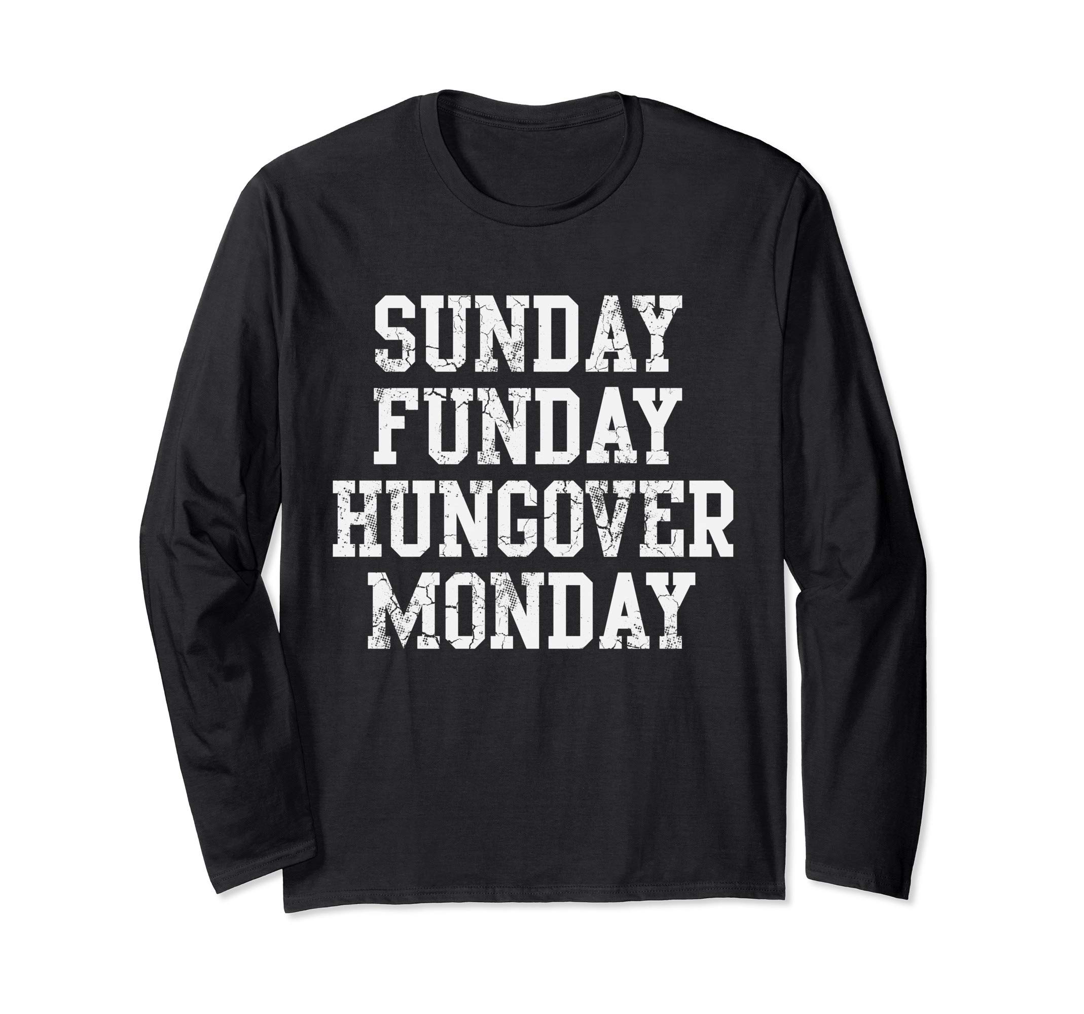 Sunday Funday Hungover Monday Football Men Women Long Sleeve T-Shirt