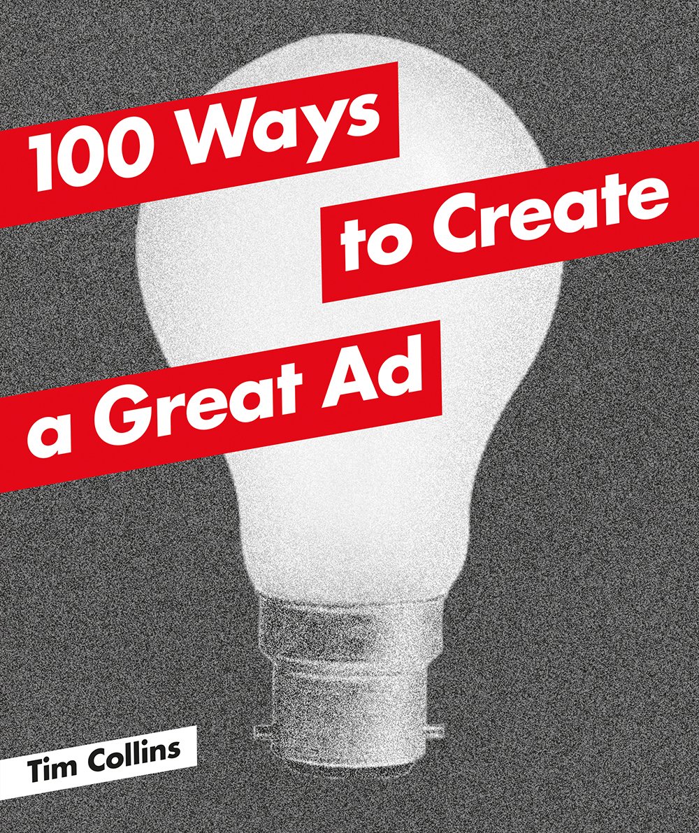 Buy 100 Ways to Create a Great Ad — BookShops.in