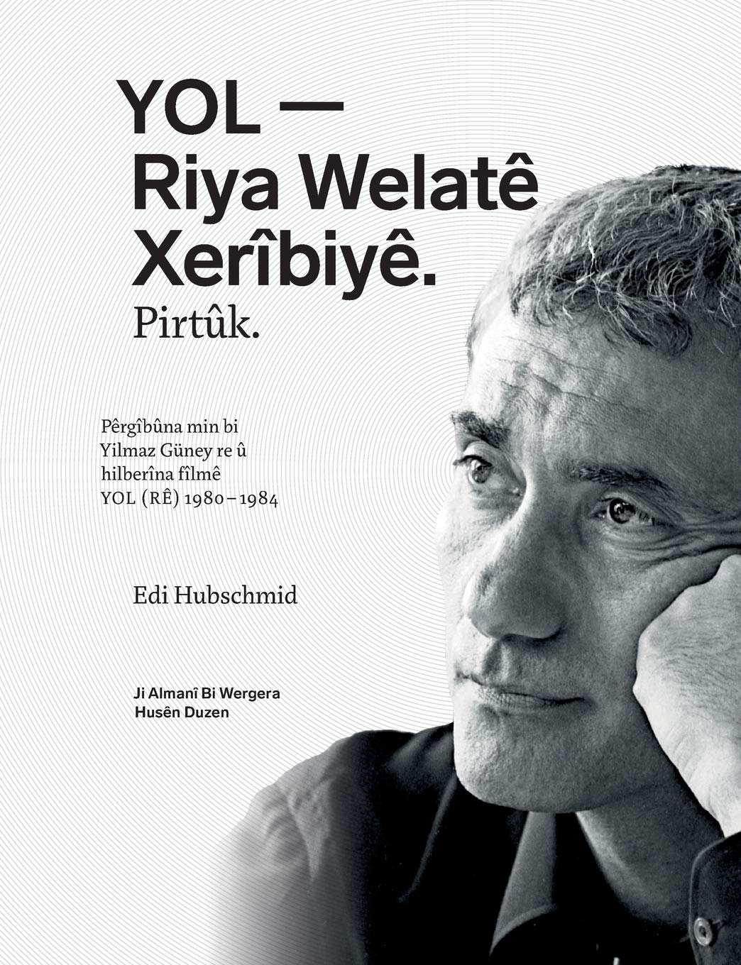YOL - Riya Welatê Xerîbiyê. Pirtûk.