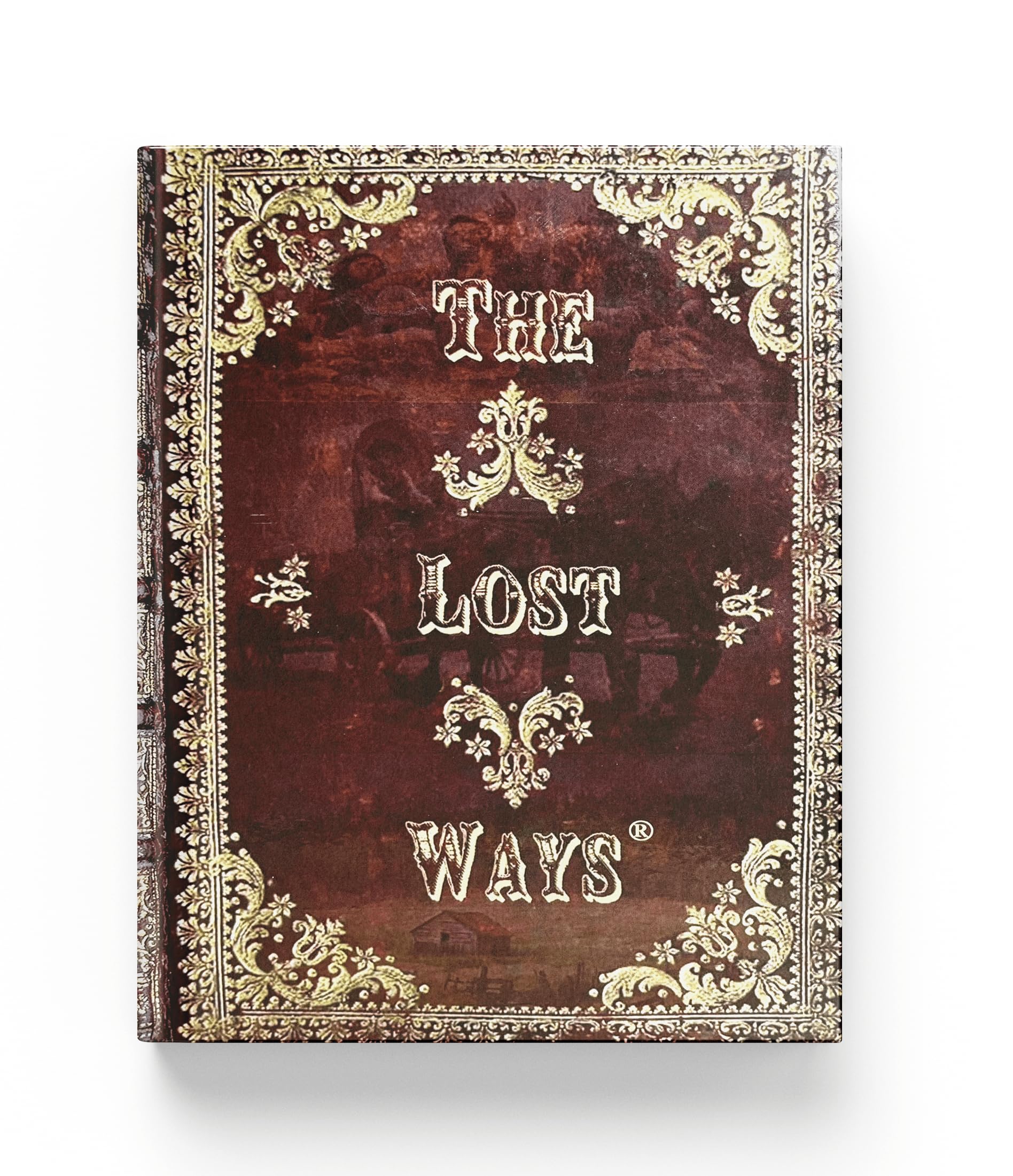 The Lost Ways Hardcover