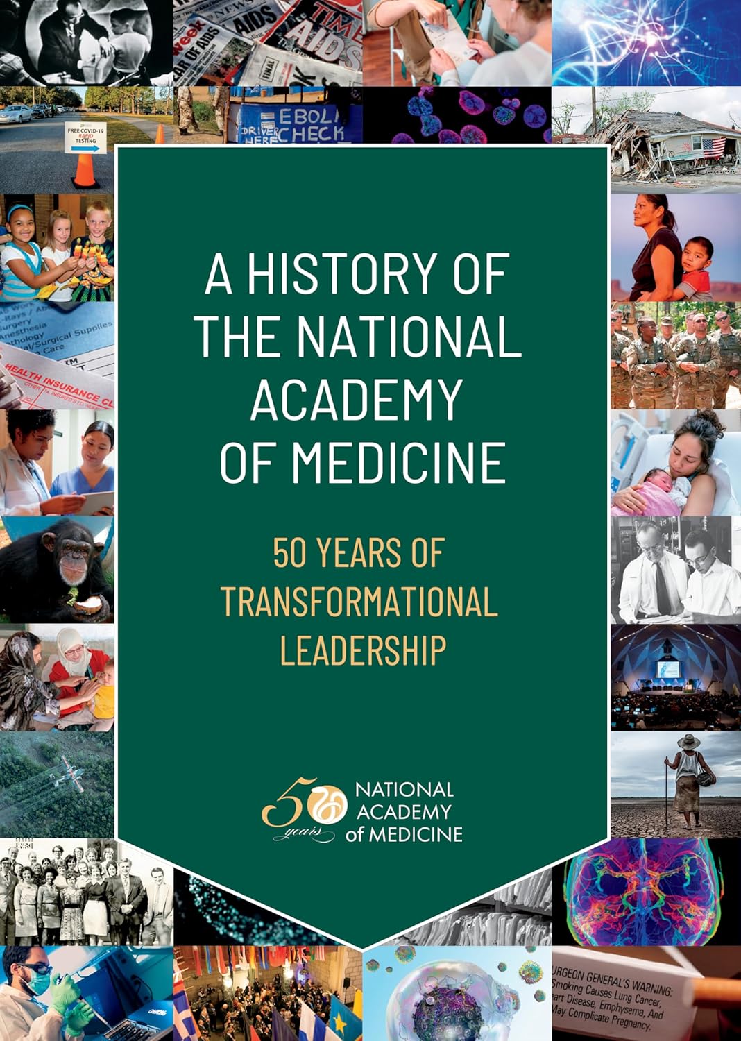 A History of the National Academy of Medicine 50 Years of