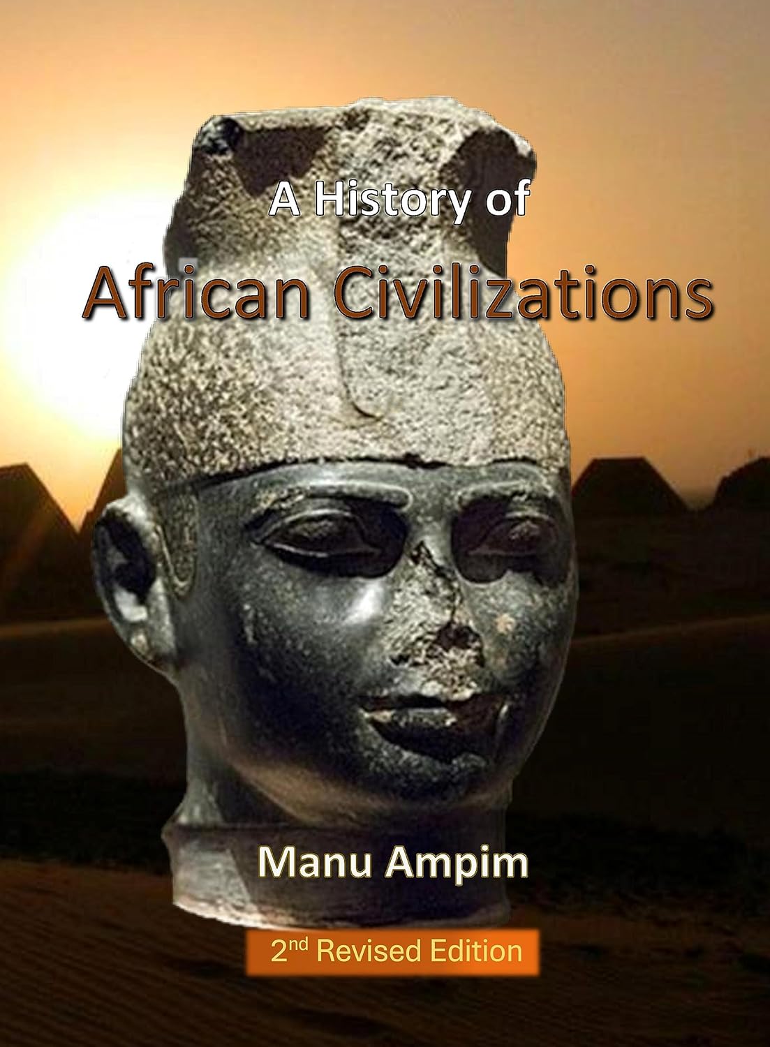 A History of African Civilizations (2nd Revised Edition
